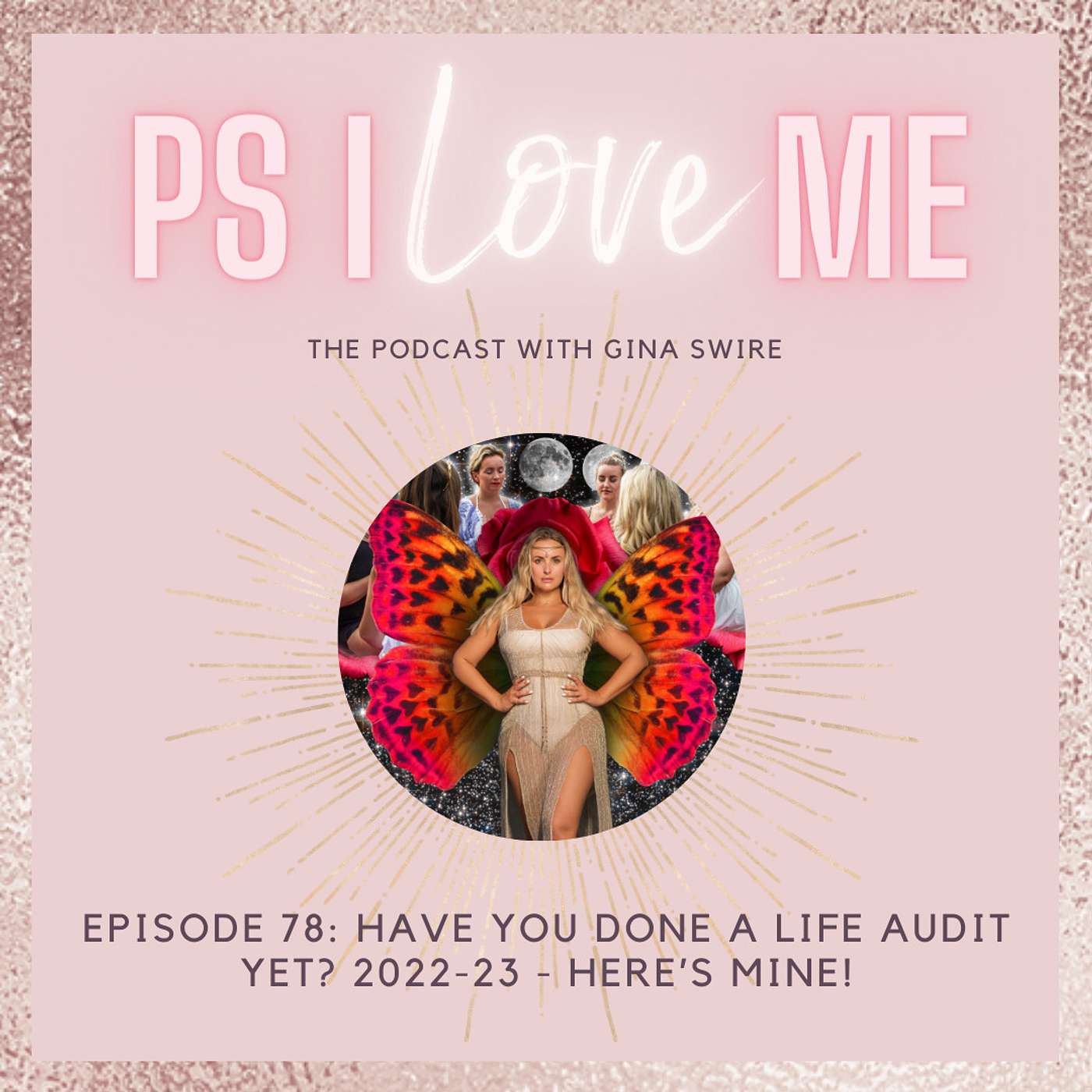 Episode 78: Have you done a life audit yet? 2022-23 - here’s mine!