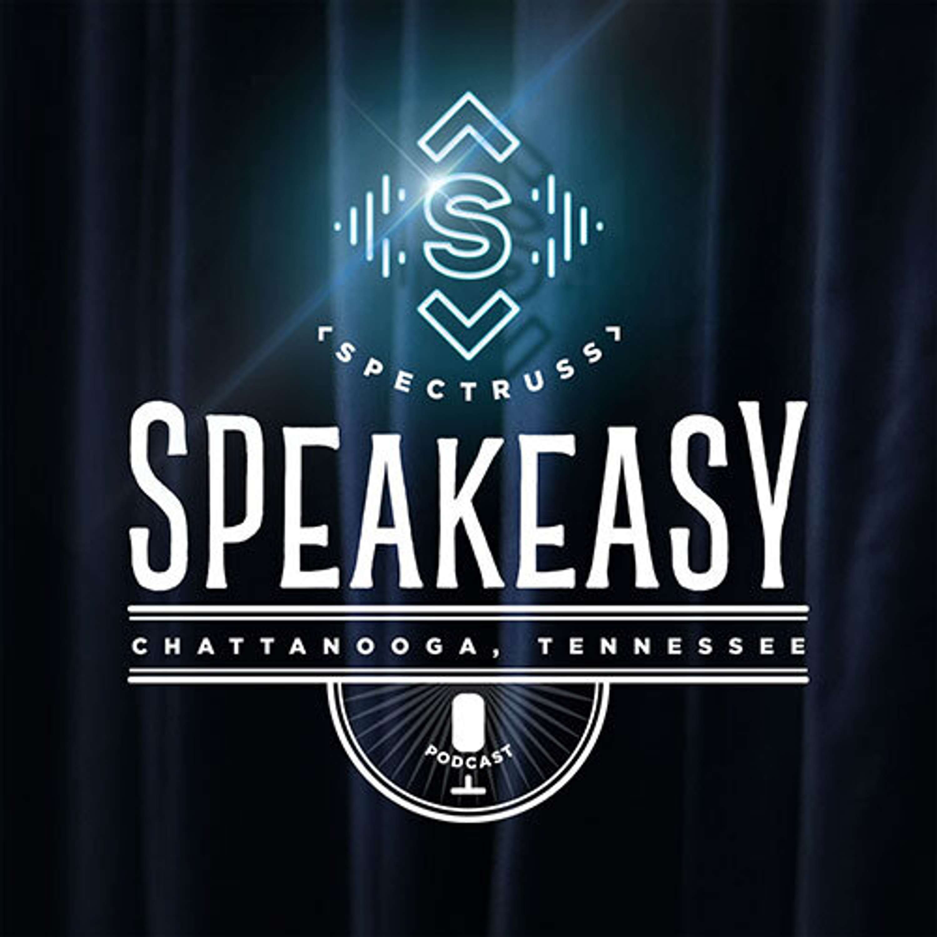 Spectruss Speakeasy Podcast