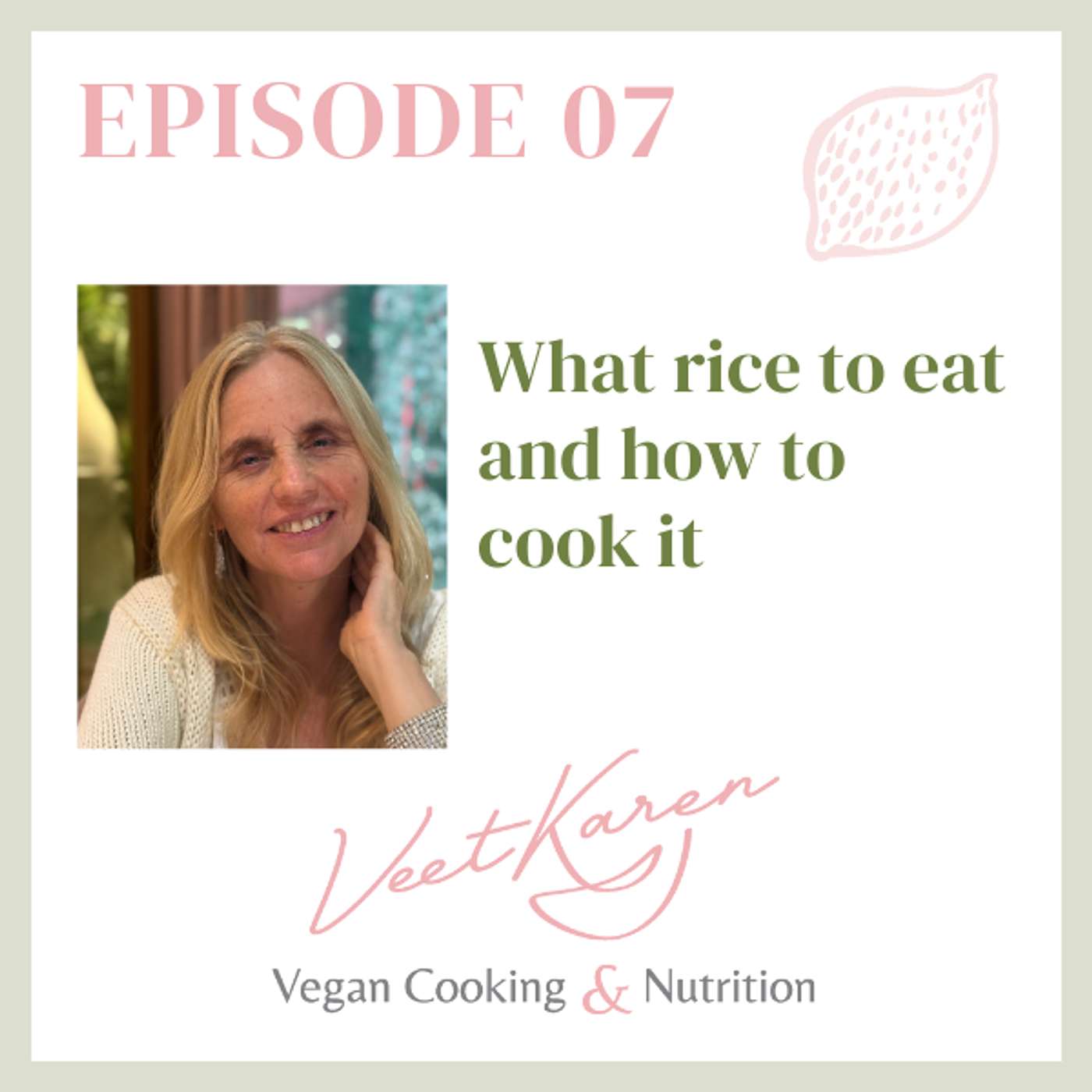 Veet Karen The Vegan Cooking and Nutrition Podcast