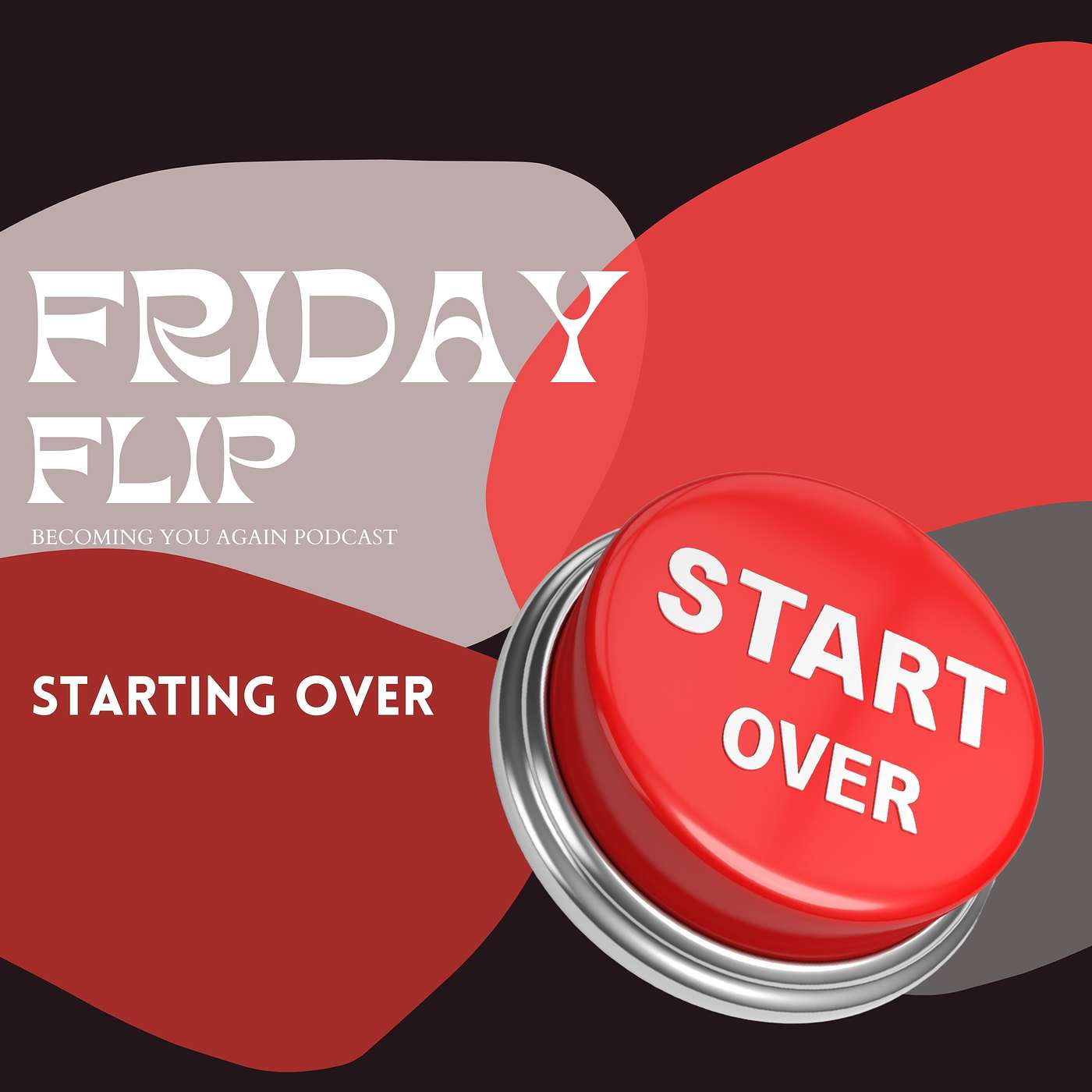 Starting Over