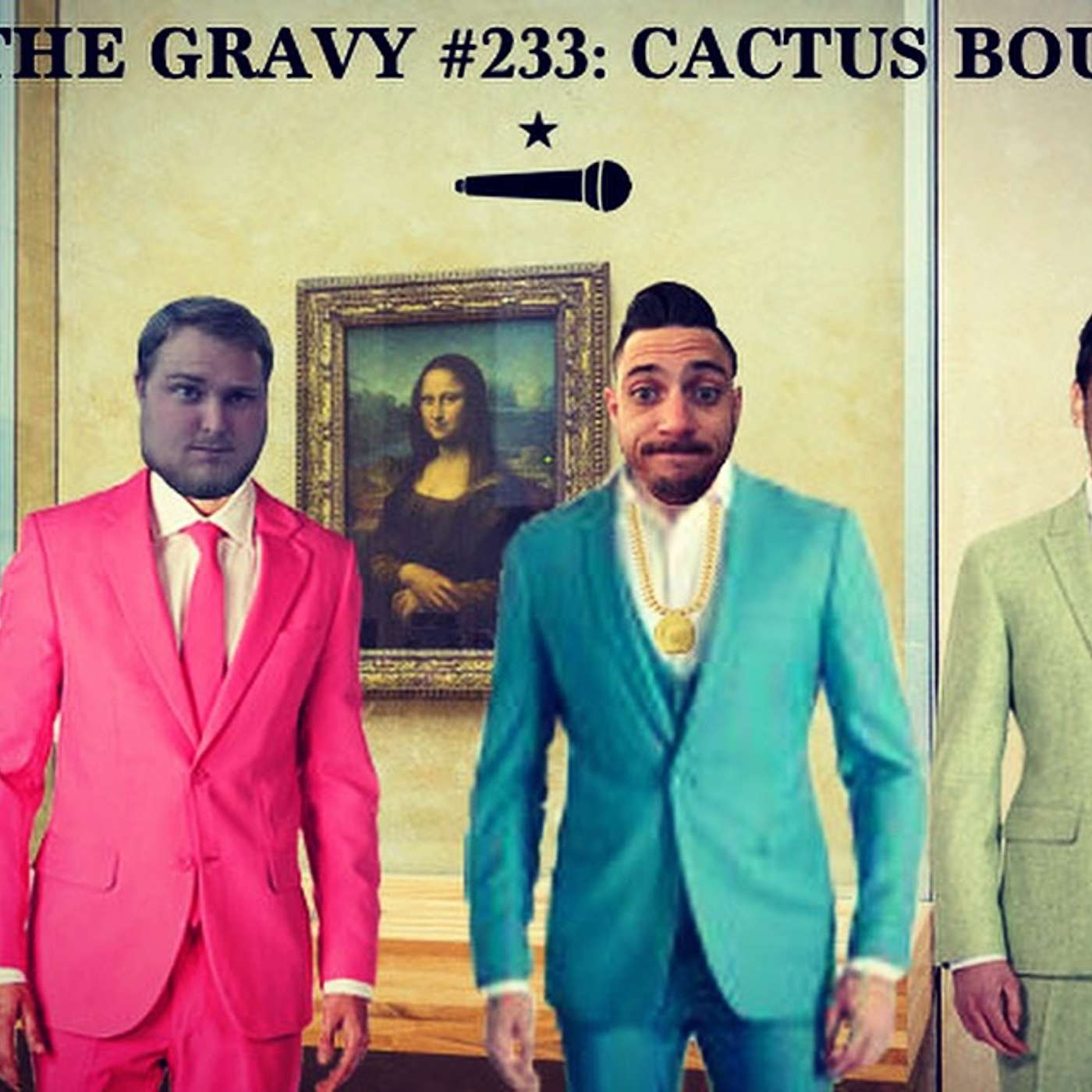 Pass The Gravy #233: Cactus Bouquet