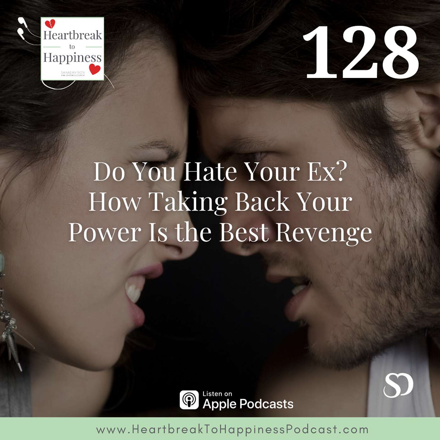 Do You Hate Your Ex? How Taking Back Your Power Is the Best Revenge episode artwork
