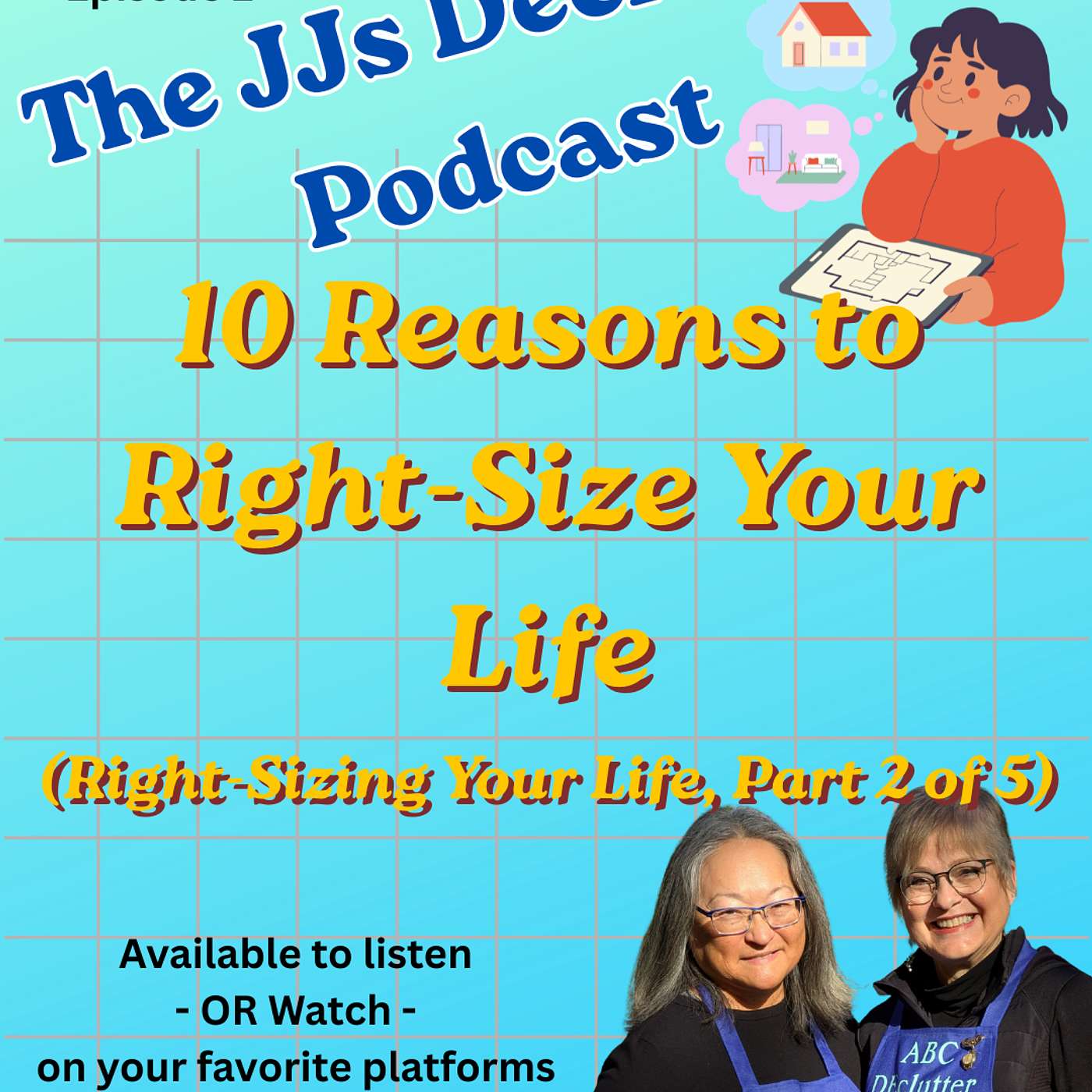 10 Reasons to Right-Size Your Life (Right-Sizing Your Life, Part 2 of 5) s4e2