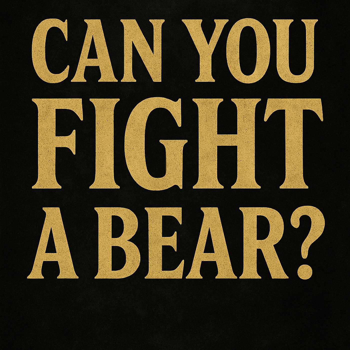 Can You Fight A Bear? episode artwork