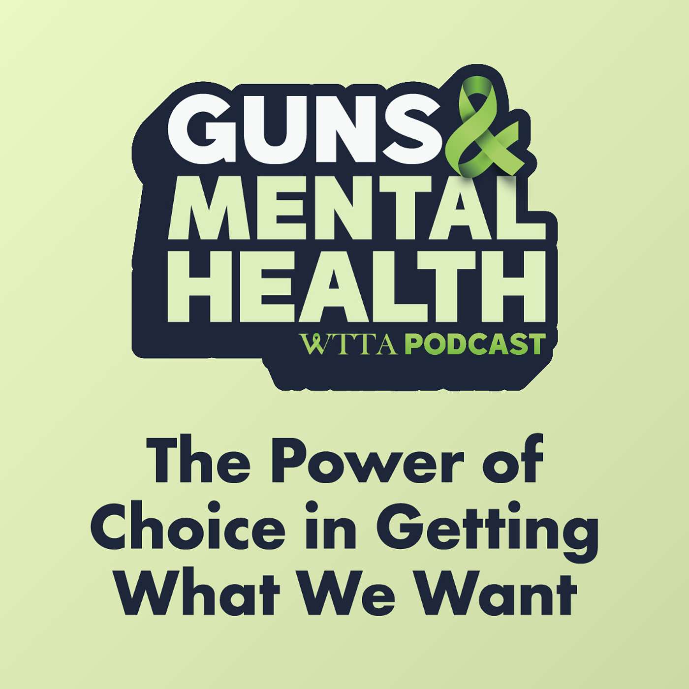 Episode 74: The Power of Choice in Getting What We Want
