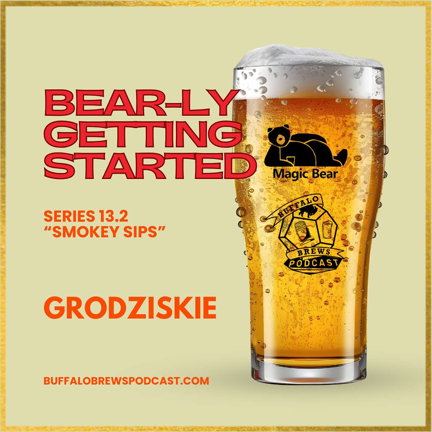 BEAR-ly Getting Started 13.2 - Grodziskie