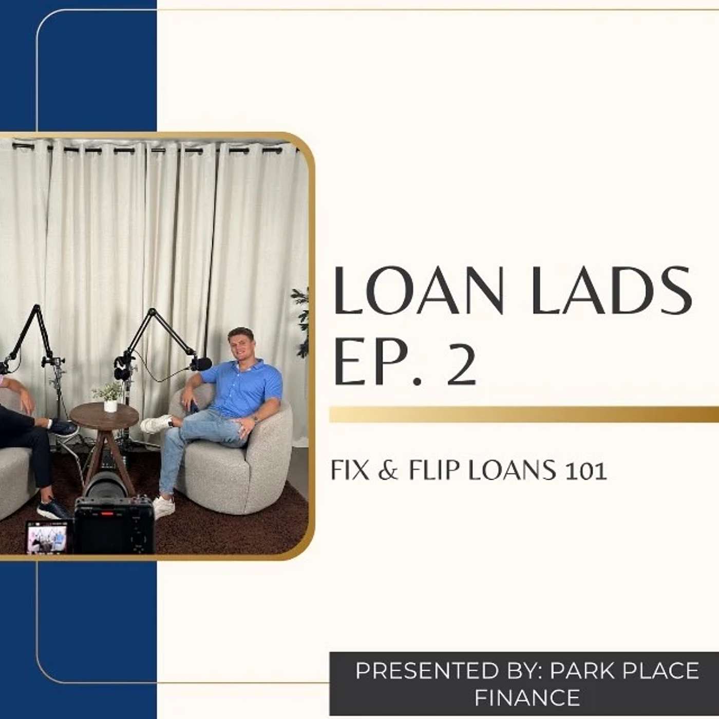 The "Loan Lads": Everything You Need to Know About Fix & Flip Loans episode artwork