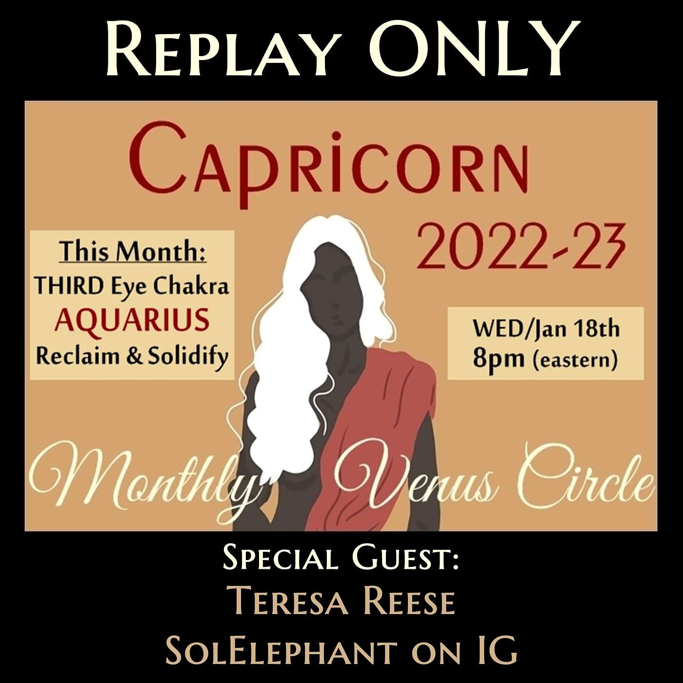 JAN 2023  ::  AQUARIUS  ::  The Alchemist  ::  Third Eye Chakra  ::  Reclamation  ::  Venus Circle REPLAY