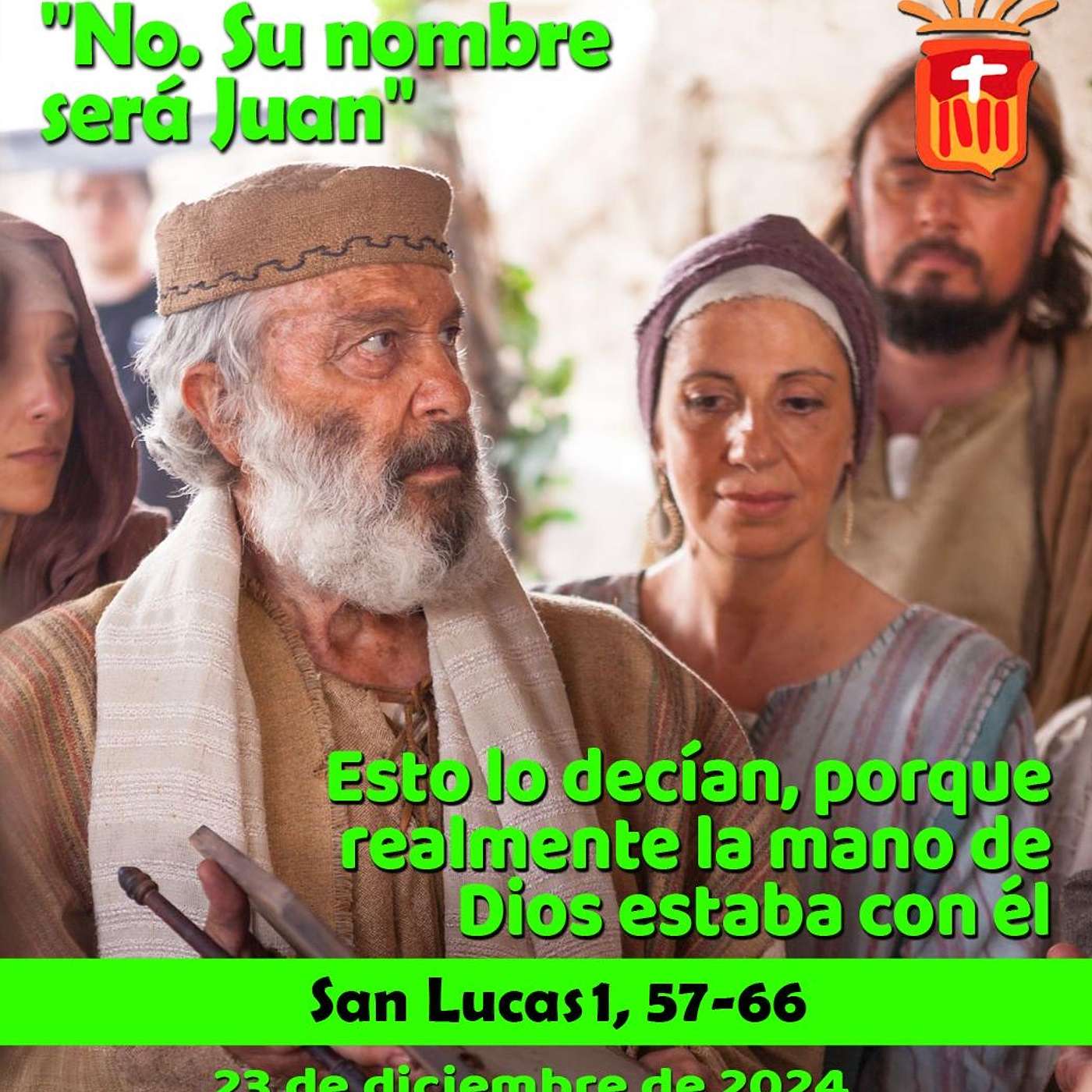 2024-12-23 San Lucas 1, 57-66: Lunes IV Adviento