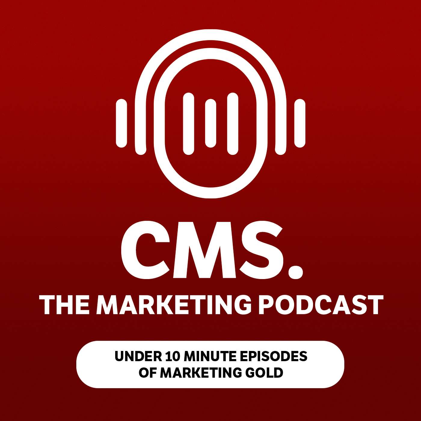 The CMS Marketing Podcast