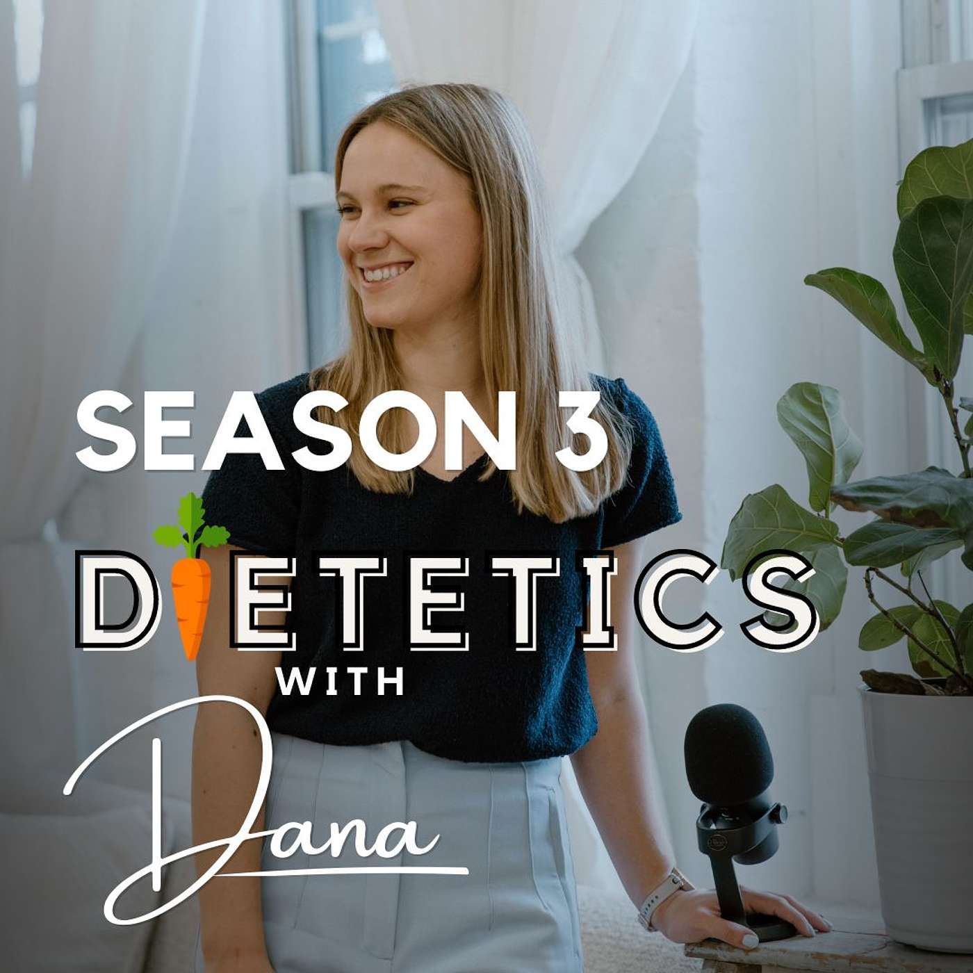 Welcome to Season 3 of Dietetics with Dana!