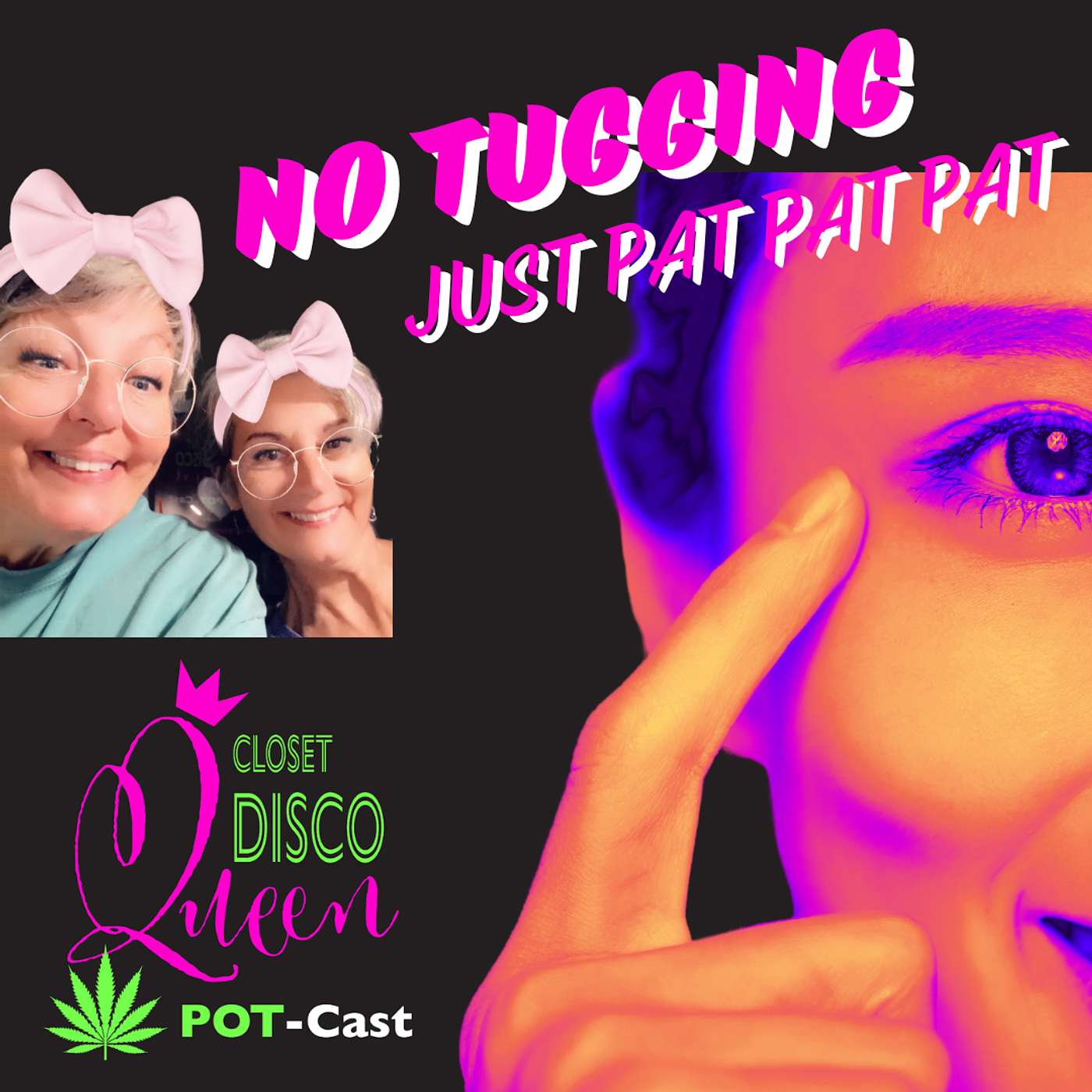 Laughing Through Midlife with Cannabis, Chaos & Courage | No Tugging, Just Pat, Pat, Pat . . . episode artwork