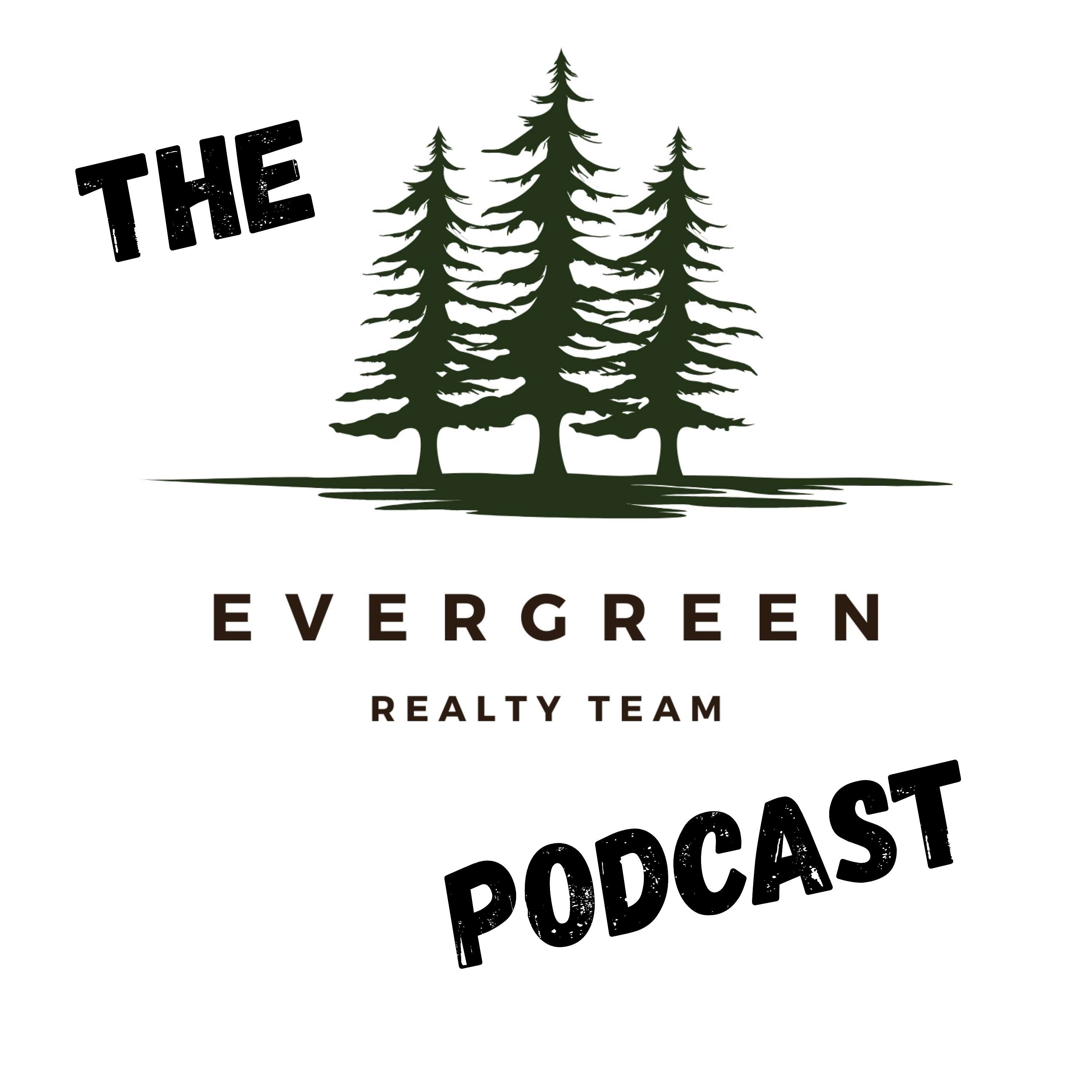 The Evergreen Realty Team Podcast