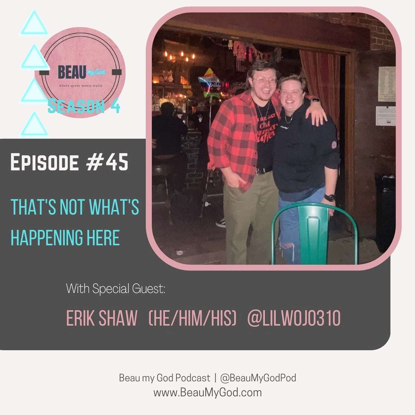 45. That's Not What's Happening Here with Erik Shaw