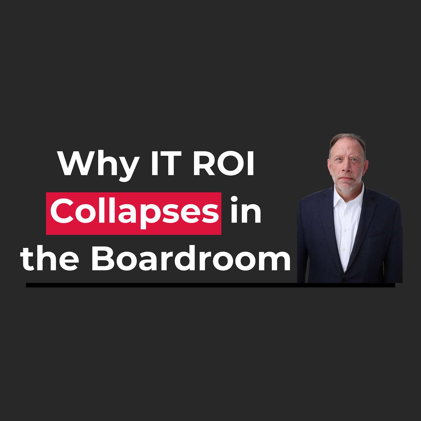Why IT ROI Collapses in the Boardroom