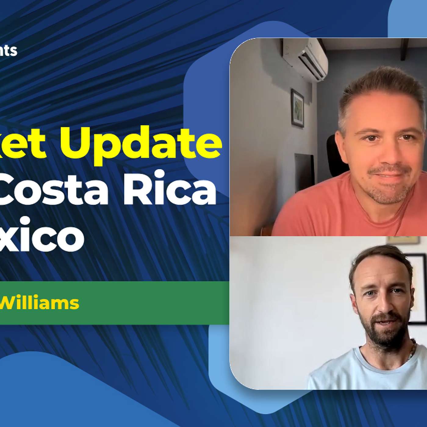 EP-213 What's happening in the Guanacaste Real Estate Market & Costa Rica v Mexico Living (REAL ESTATE / LIVING)