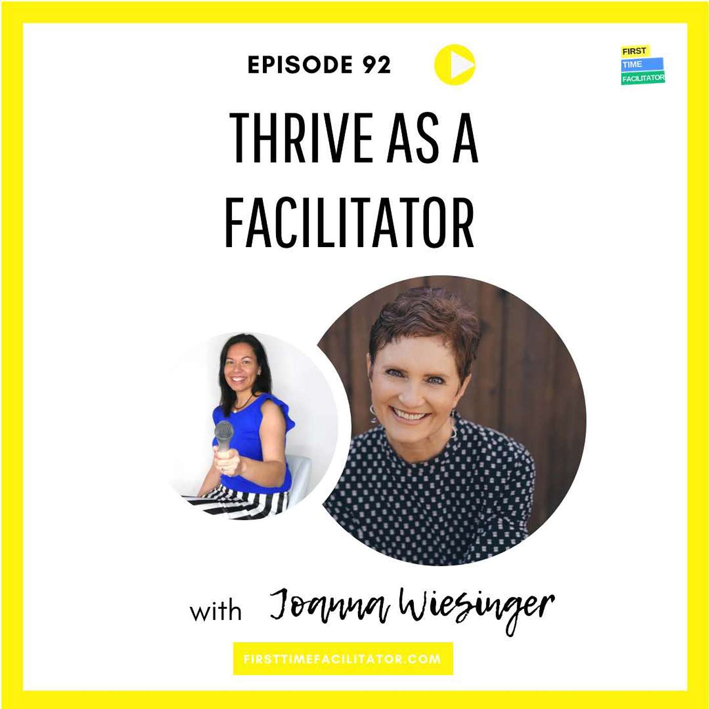 Thrive as a Facilitator with Joanna Wiesinger Ph.D. (Episode 92)