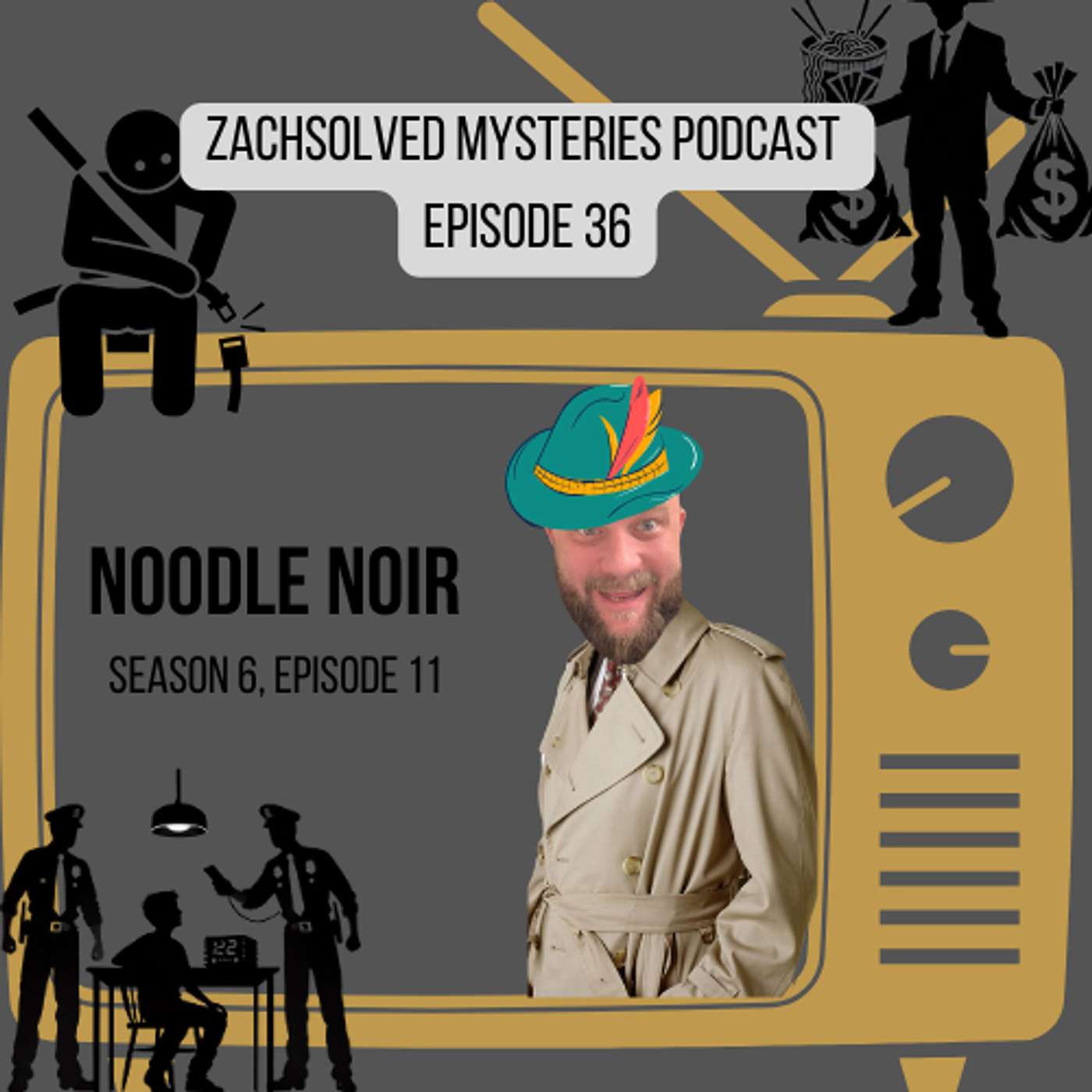Episode 36: Noodle Noir - Season 6, Episode 11 episode artwork
