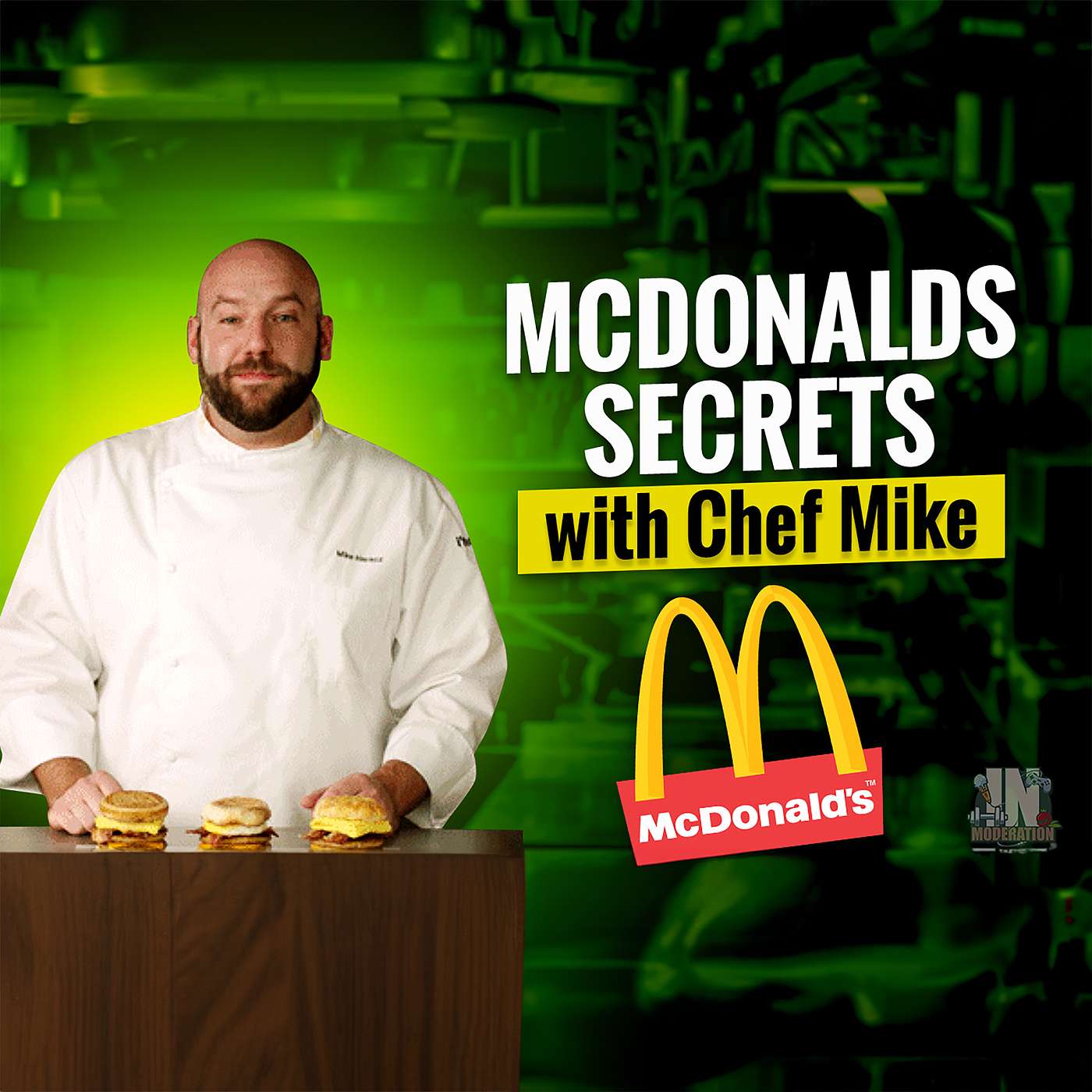 Unwrapping McDonald's Flavor Secrets with Chef Mike