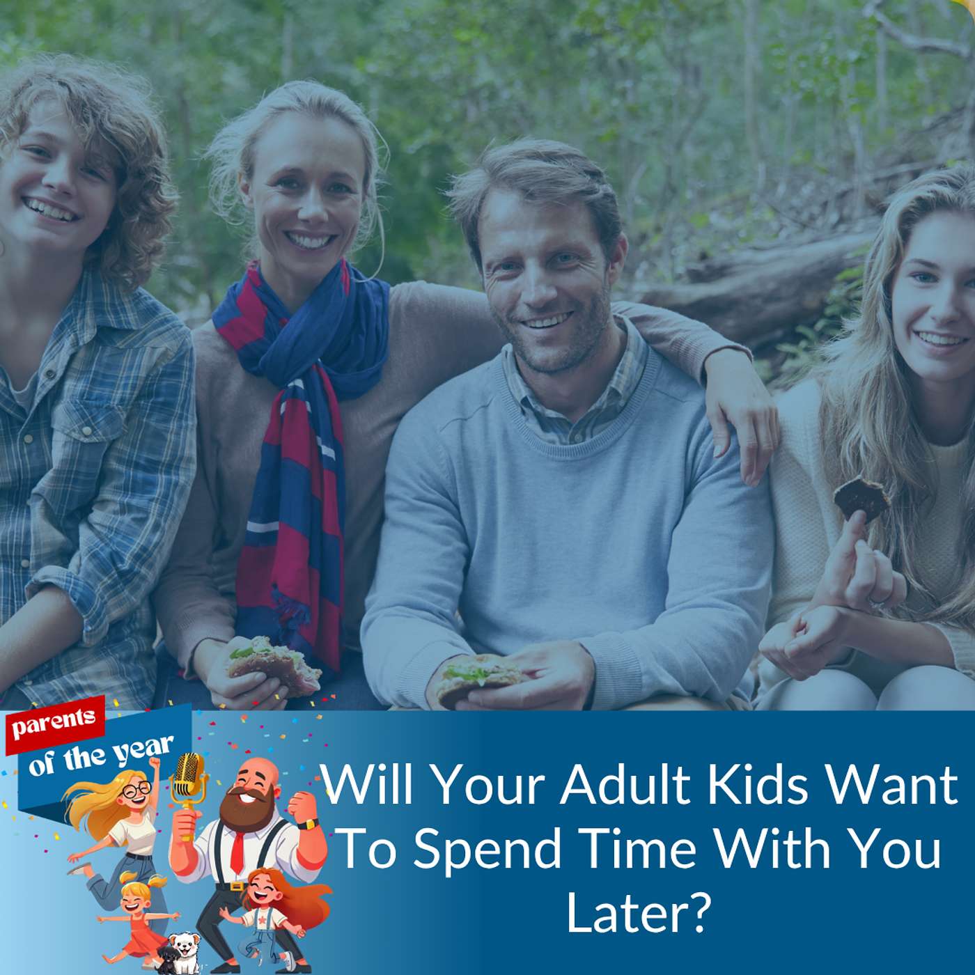214. Will Your Adult Kids Want to Spend Time With You Later? episode artwork
