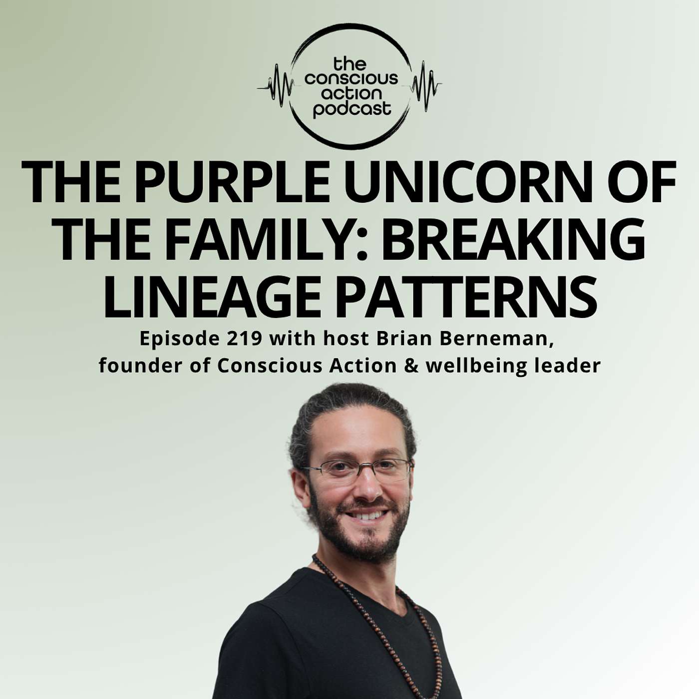 The Conscious Action Podcast by Brian Berneman