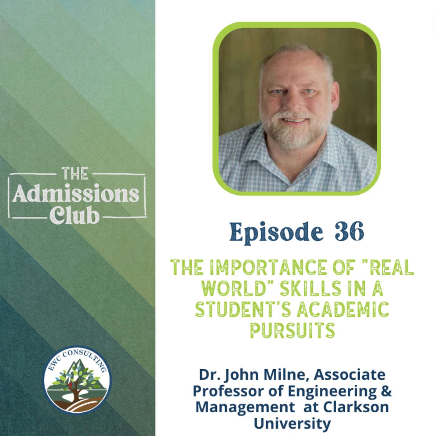 36. An Interview with Dr. John Milne: The Importance of "Real World" Skills in a Student's Academic Pursuits episode artwork