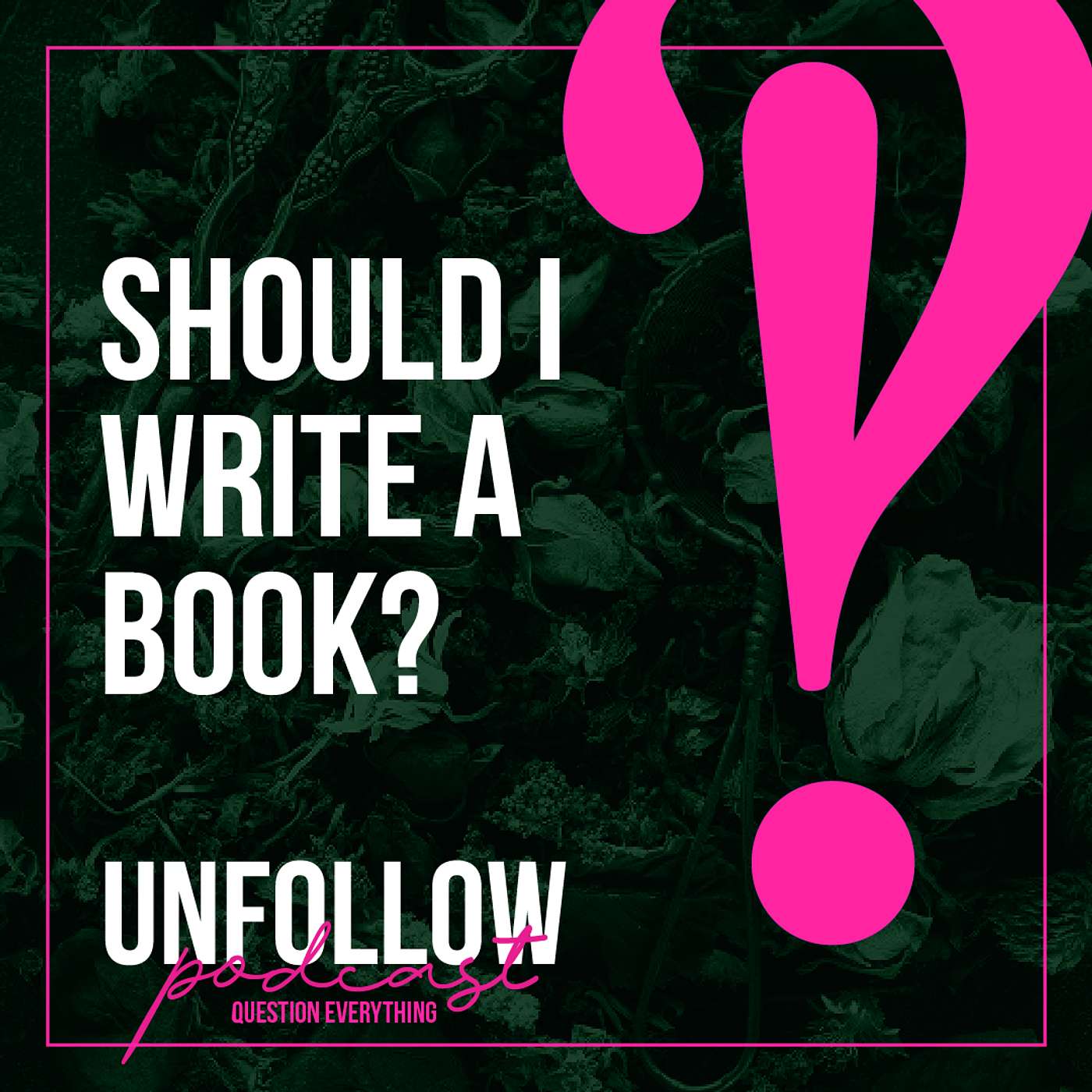 UnFollow: Question Everything with Melissa Wiggins
