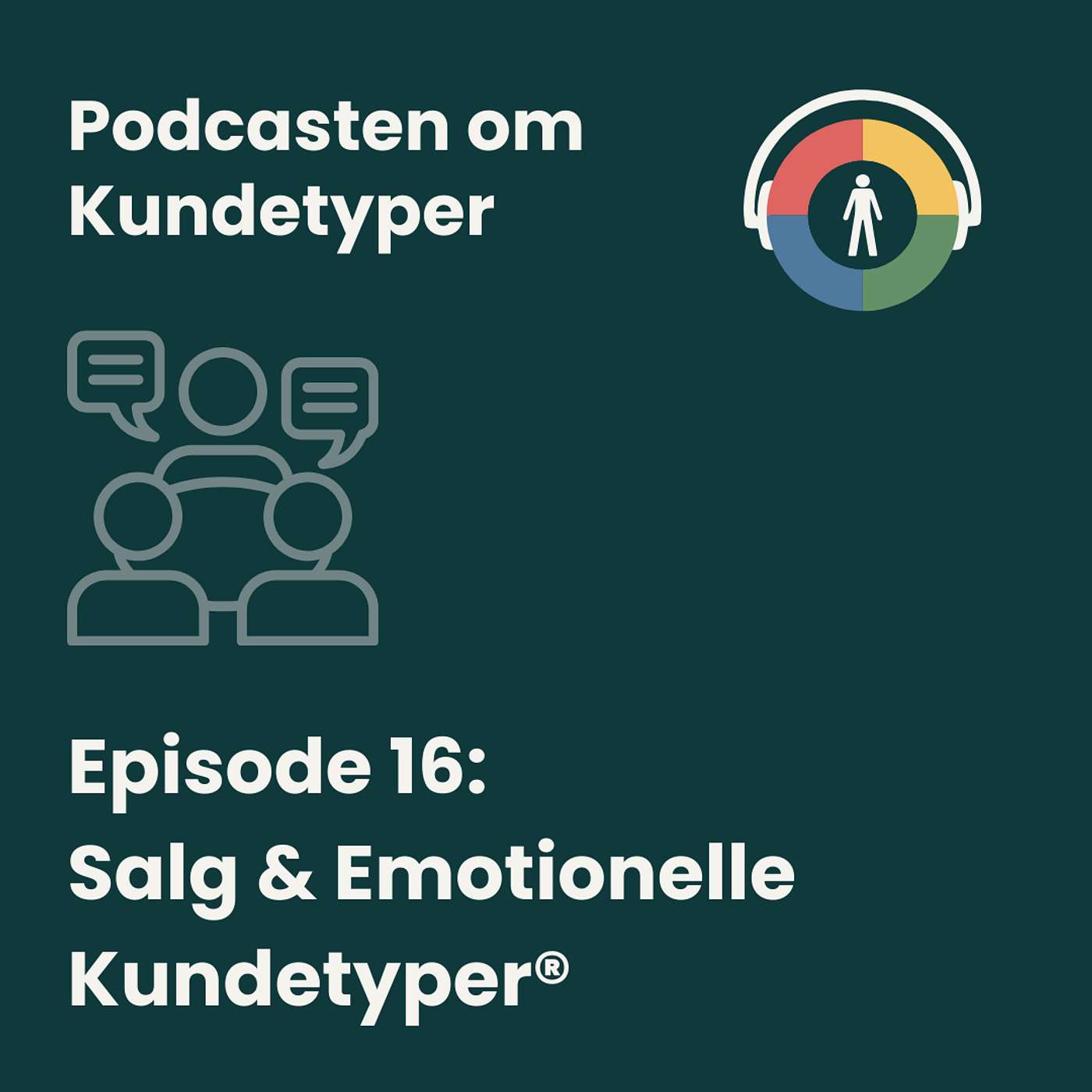 Episode 16: Salg & Emotionelle Kundetyper®