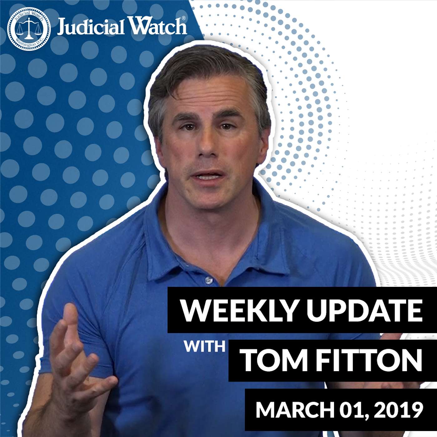 Tom Fitton\'s Weekly Update Podcast