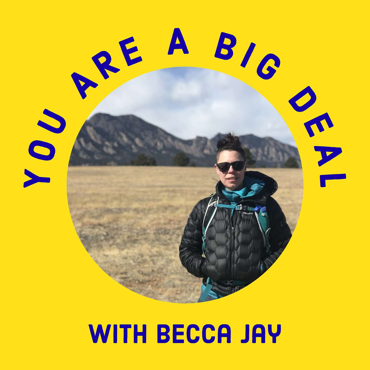 You Are A Big Deal with Becca Jay