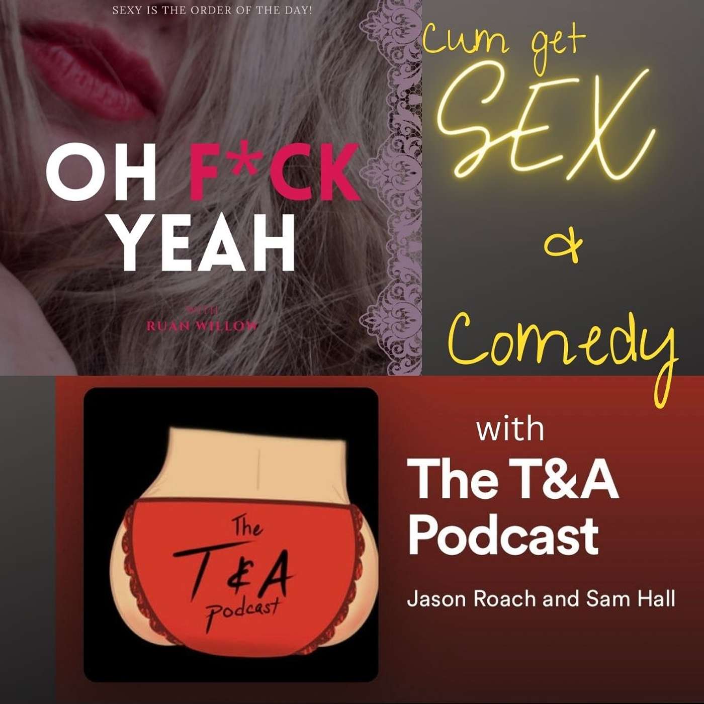 Sex & Comedy, F*cking Fun with The Guys from The T&A Podcast, Jason Roach and Sam Hall