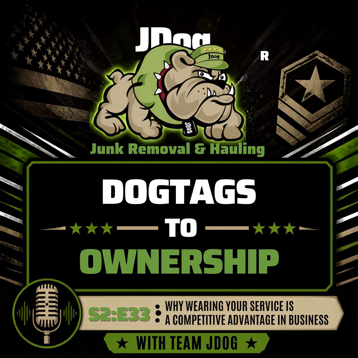 S2:E33: Why Wearing Your Service Is a Competitive Advantage in Business with Team JDog