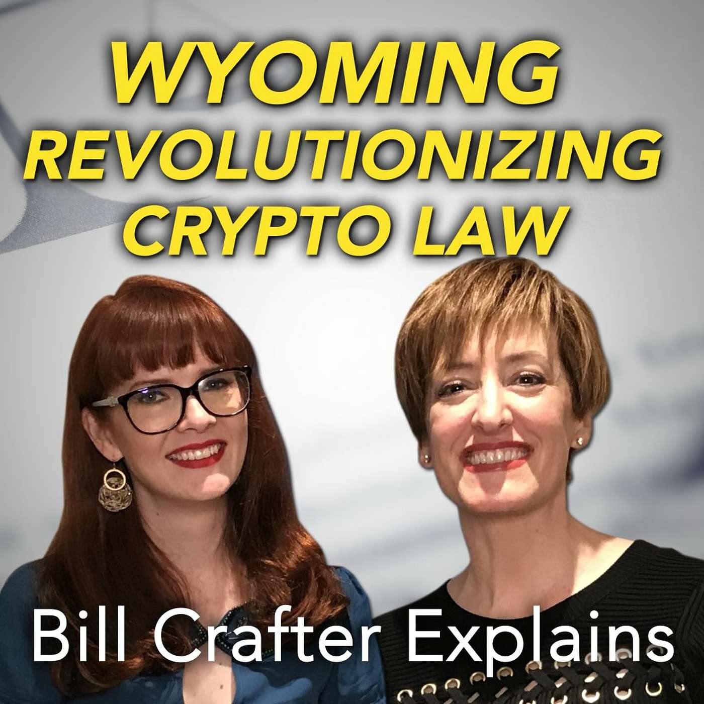 Blockchain Legislation: Why Wyoming is Leading the Way, with Caitlin Long episode artwork