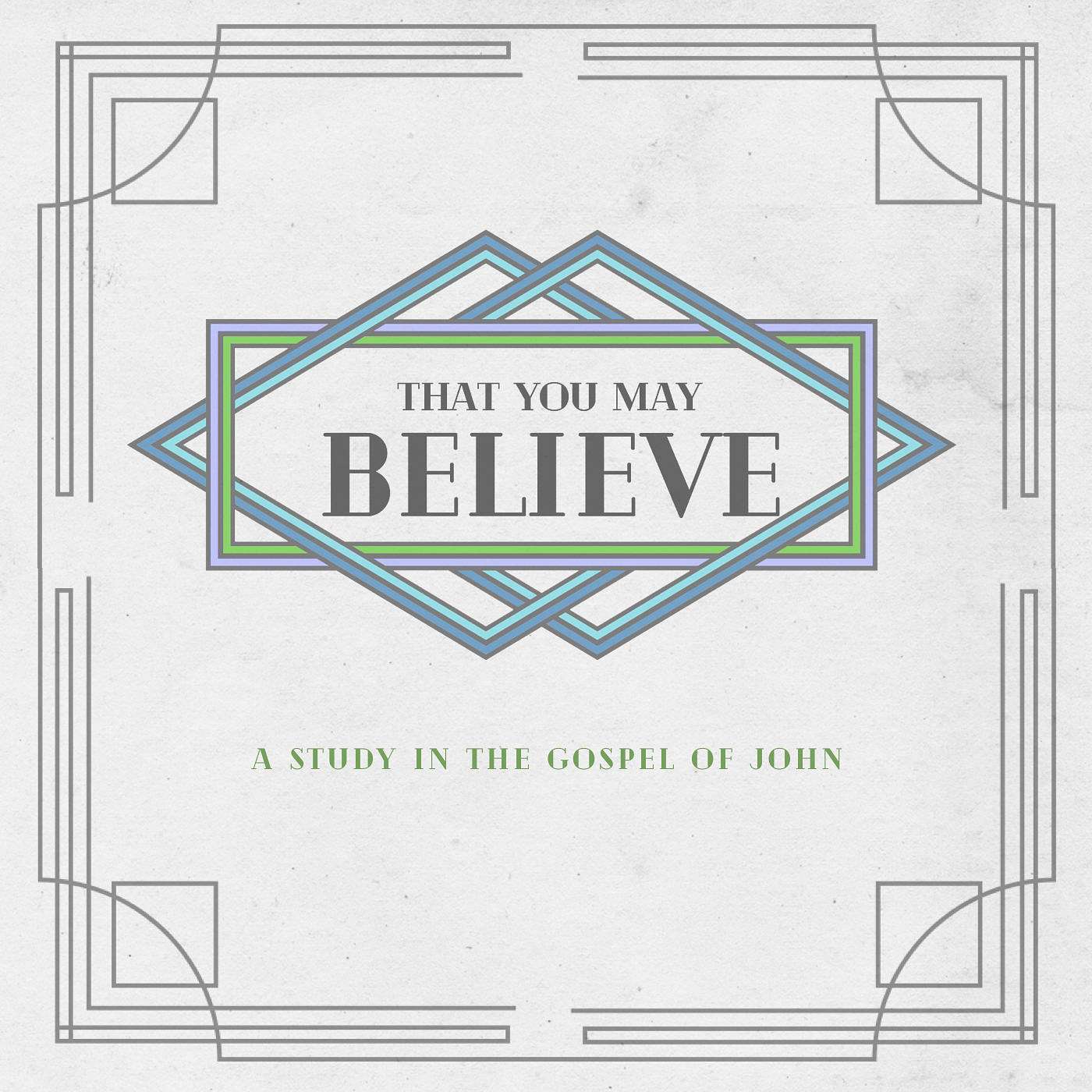 That You May Believe: John 1:29-34
