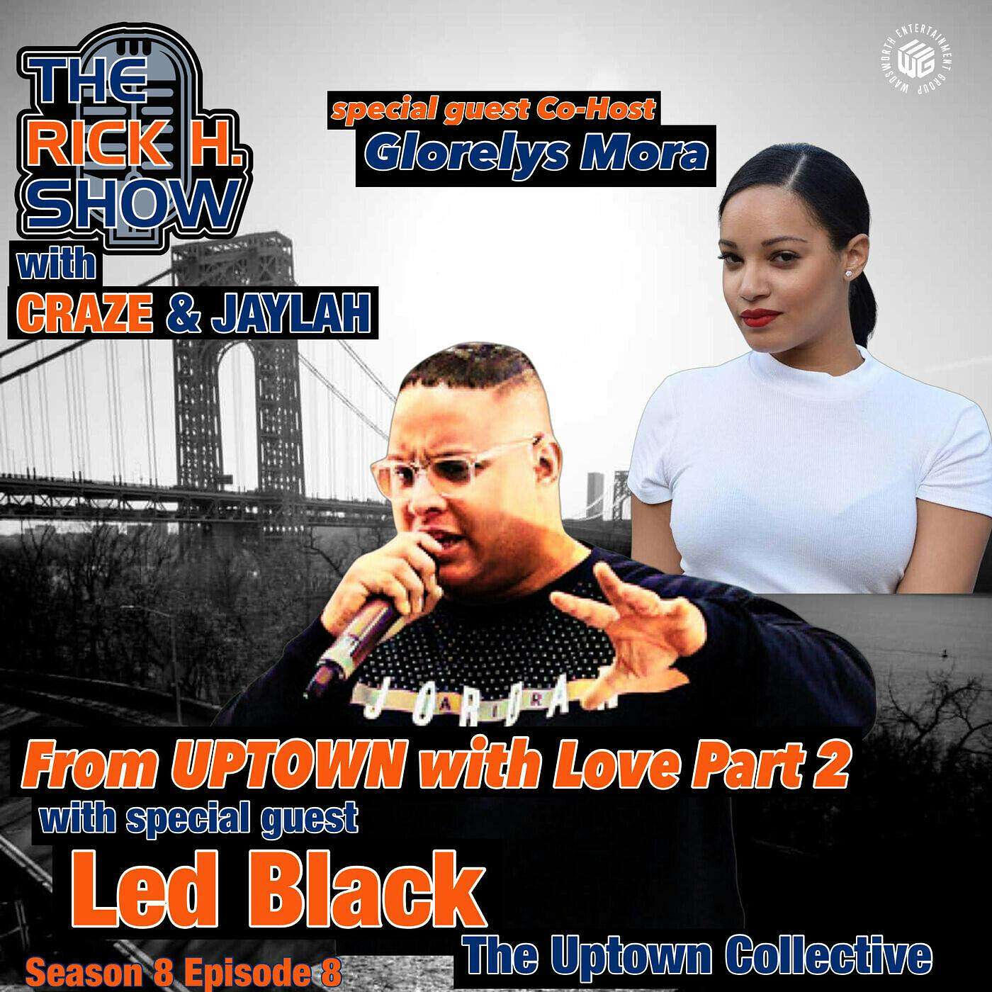 From UPTOWN with Love (Part 2) with special guest Led Black (Season 8 Episode 8) episode artwork