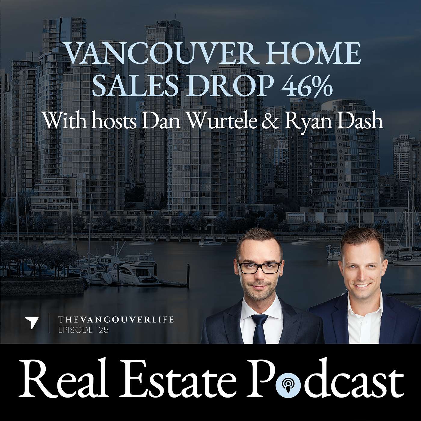 The Vancouver Life Real Estate Podcast