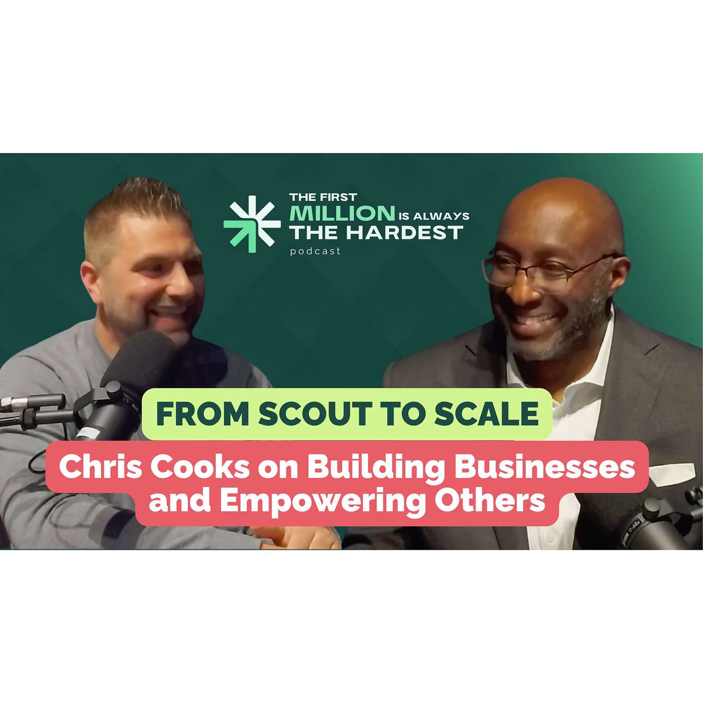 From Scout to Scale: Chris Cooks on Building Businesses and Empowering Others