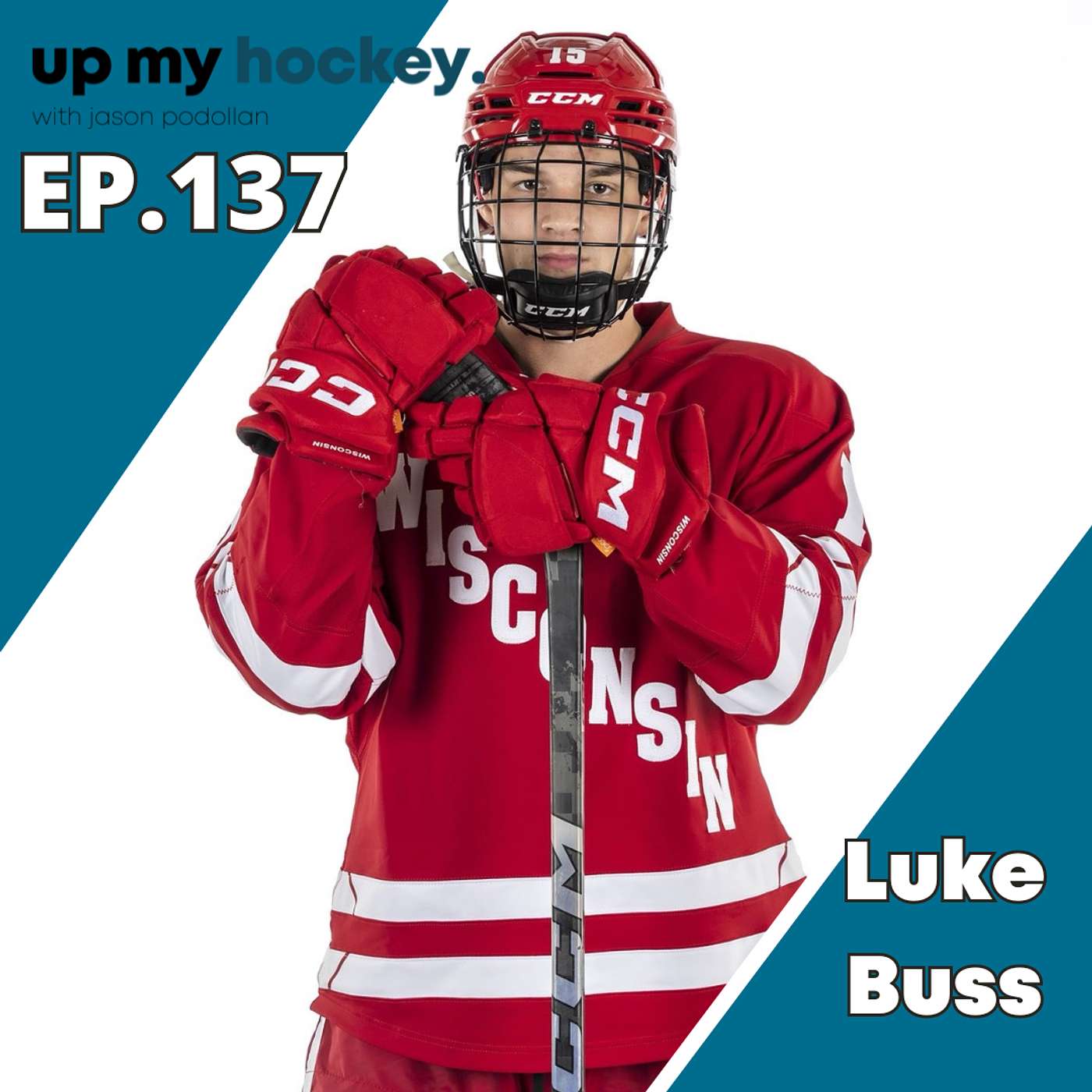 EP. 137 - From Promise to Success: Luke Buss on Navigating NCAA Hockey and Overcoming Adversity