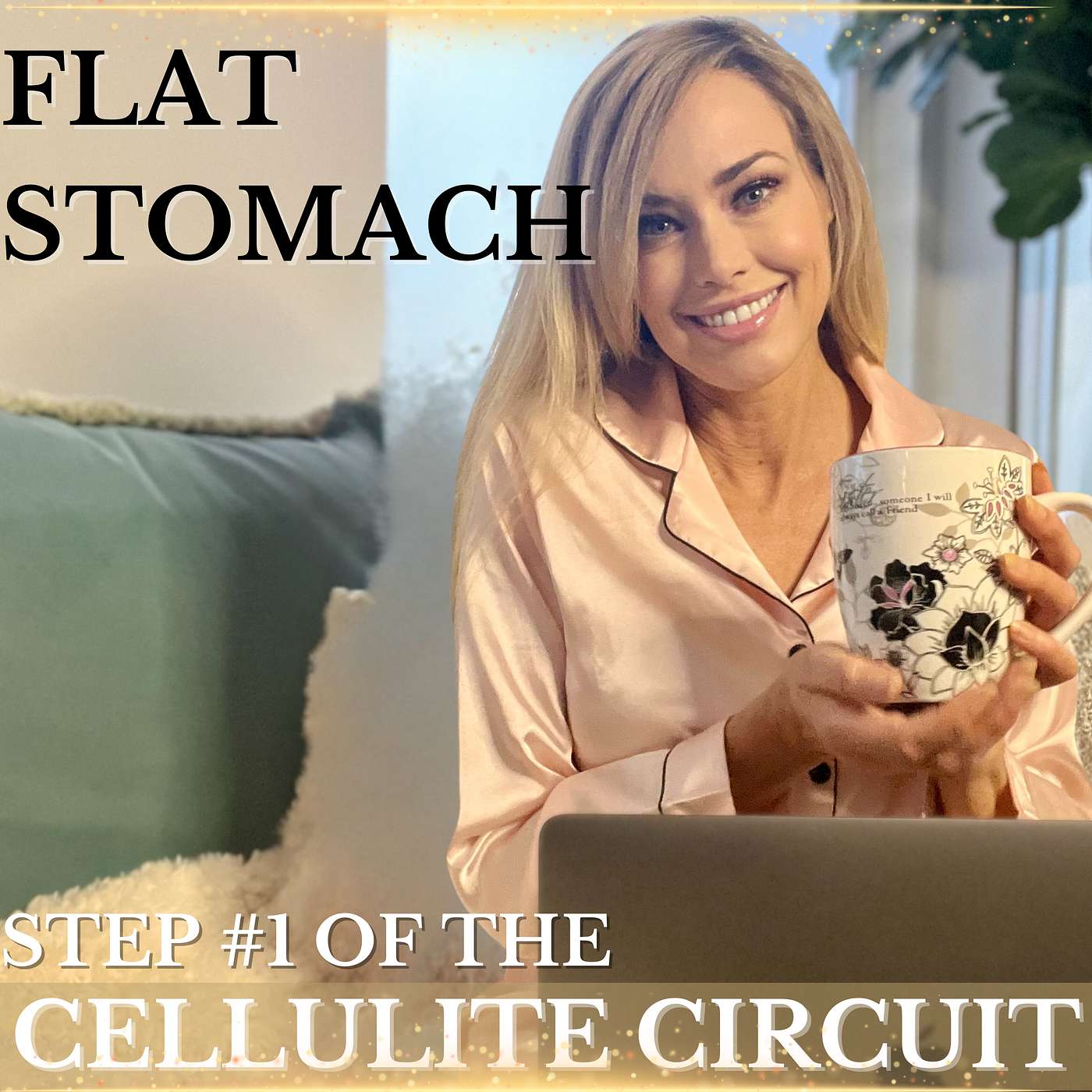 Step 1 in The Cellulite Circuit: Rise and Rinse - Igniting Your Day, A Morning Ritual episode artwork