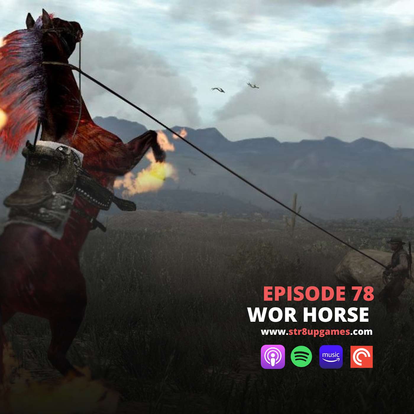Ep.78 Wor Horse