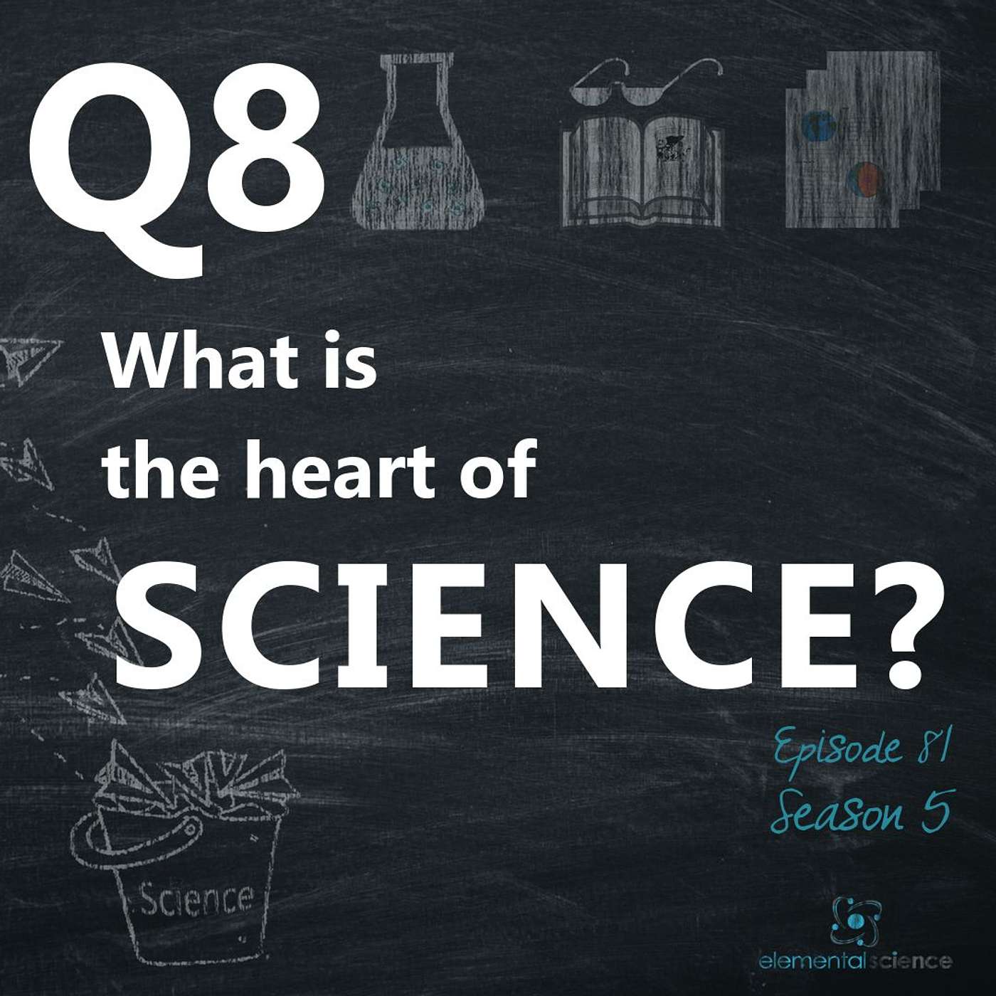 Ep 81 - Q8: What is the heart of science education?