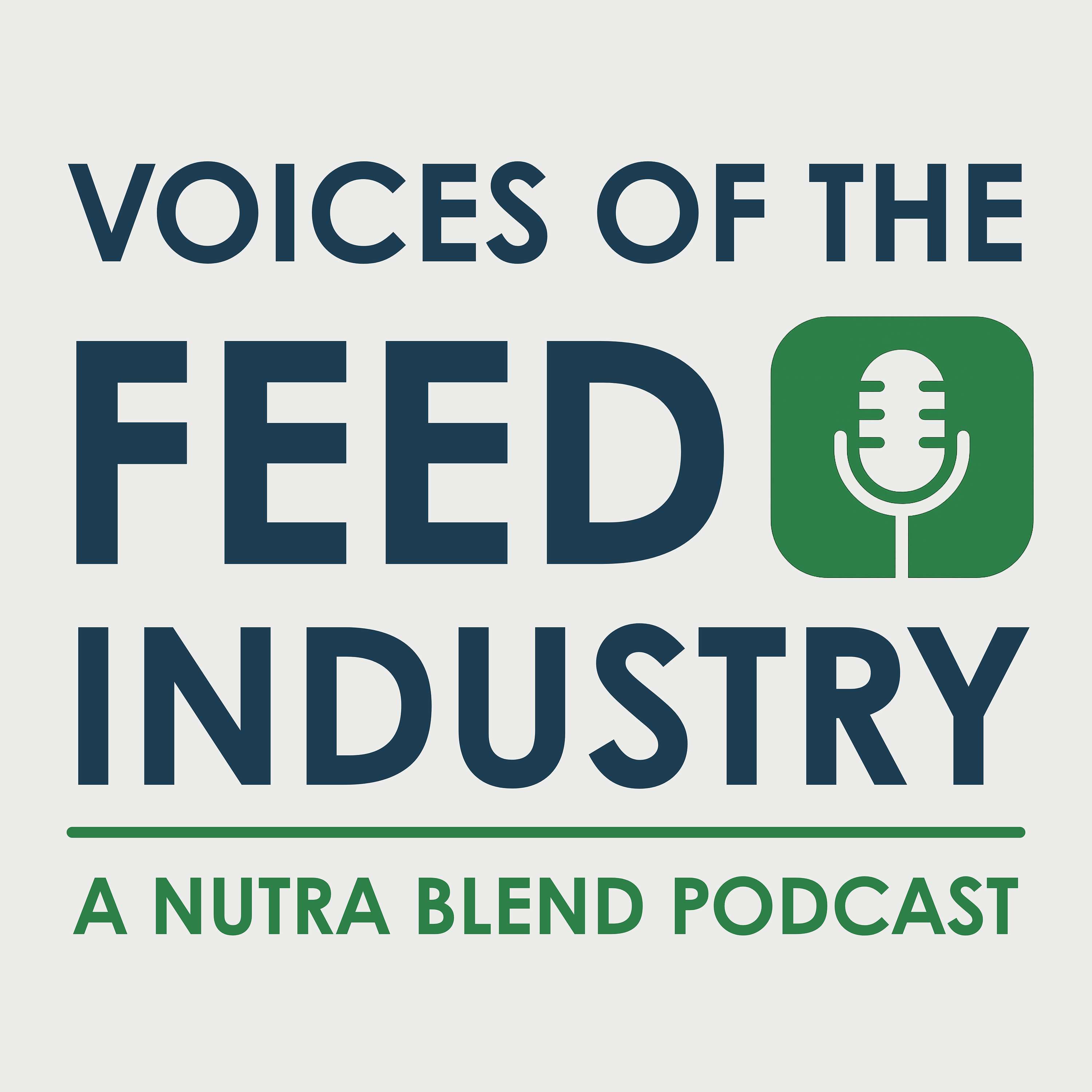 Voices of the Feed Industry: A Nutra Blend Podcast podcast artwork