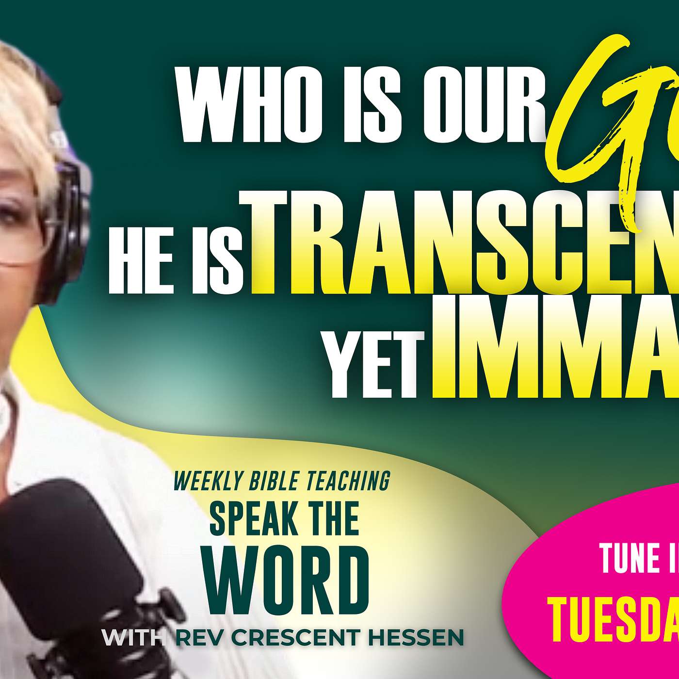 WHO IS GOD? He Is TRANSCENDENT AND IMMANENT