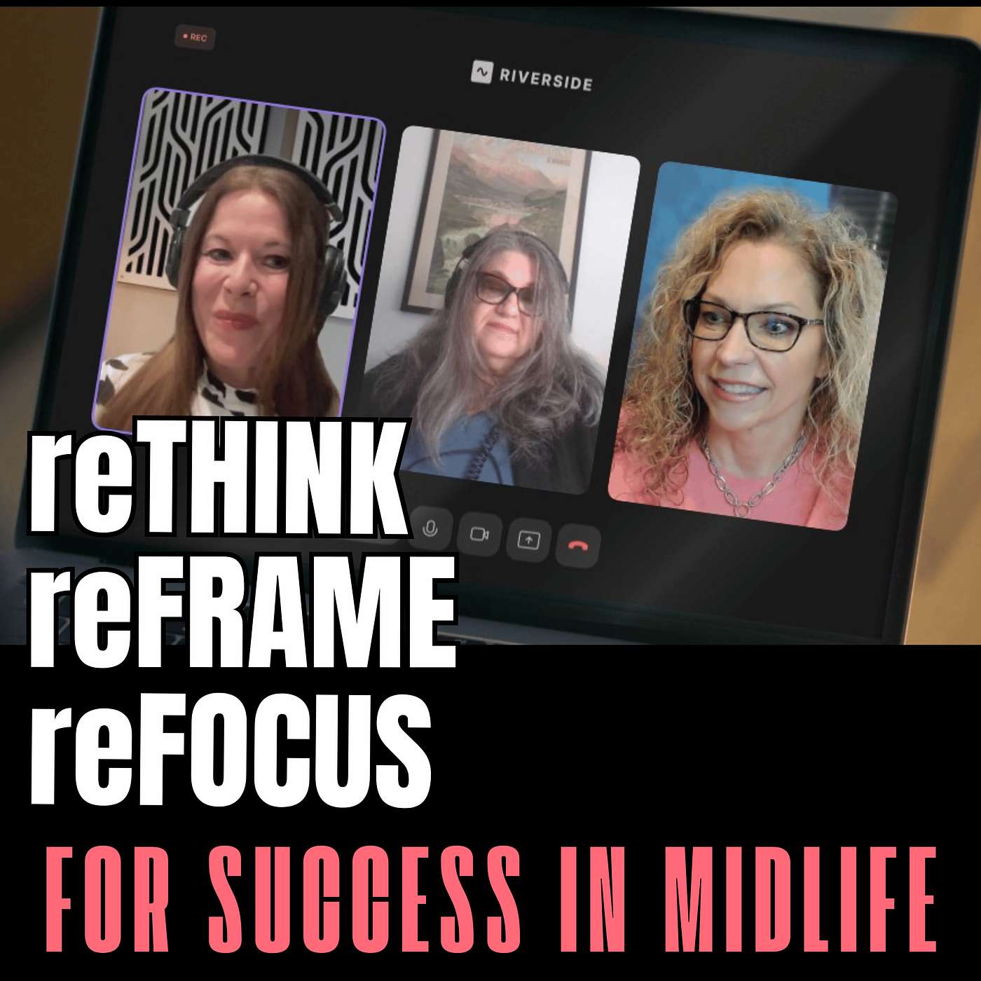 E27: reTHINK, reFRAME, and reFOCUS for a Successful Midlife episode artwork