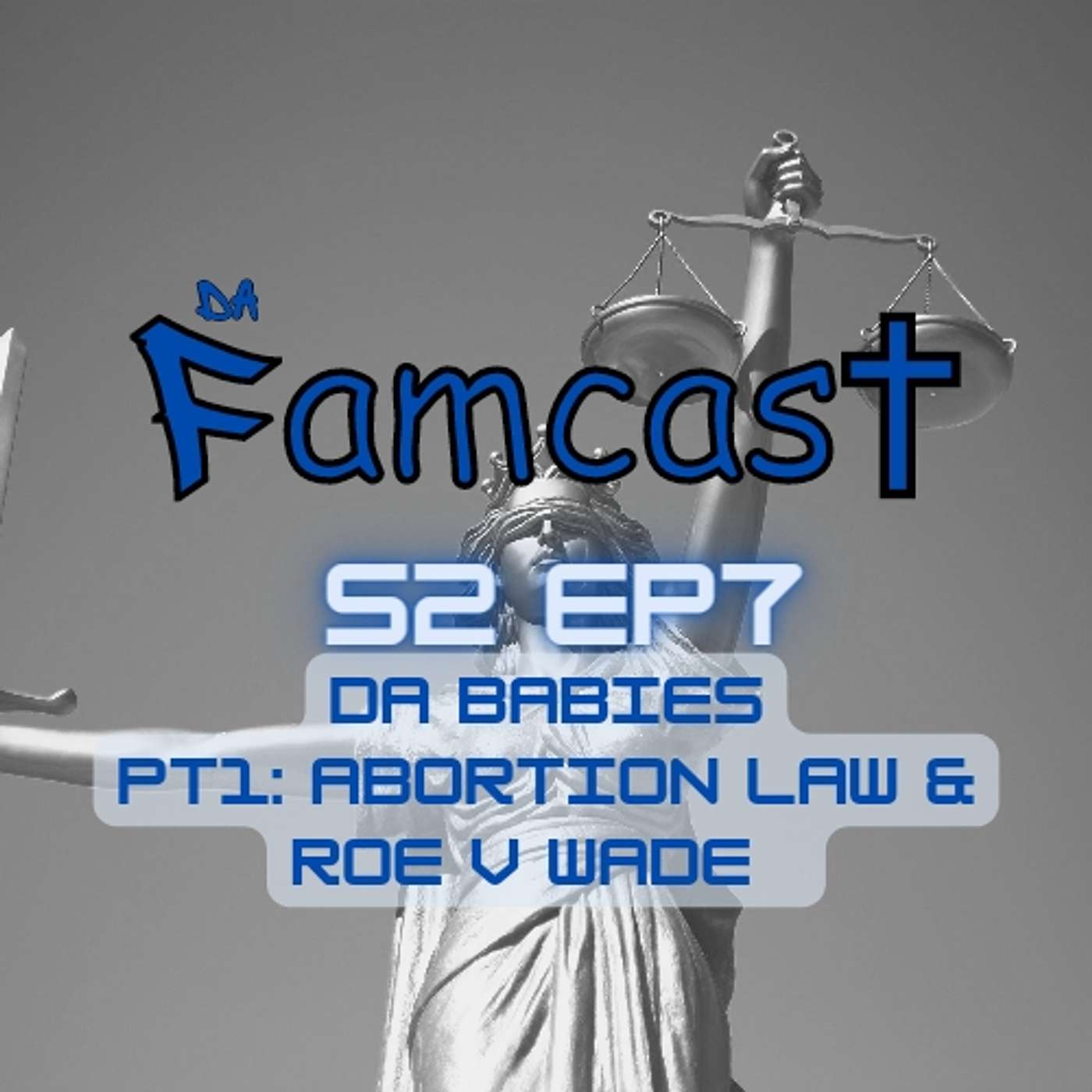 Da Babies Part 1: Abortion Law & Roe v Wade episode artwork