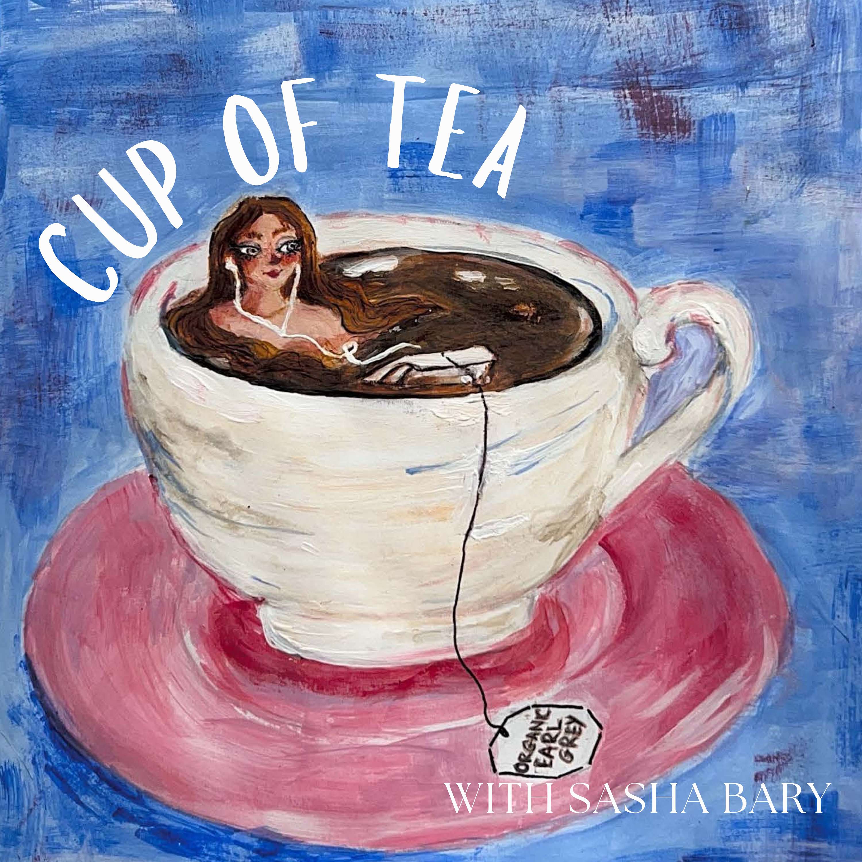 Cup of Tea with Sasha Bary cover