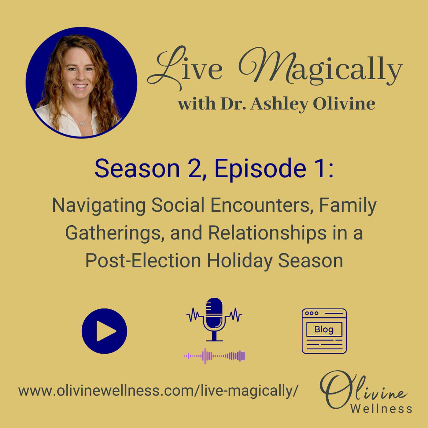 Live Magically with Dr. Ashley Olivine