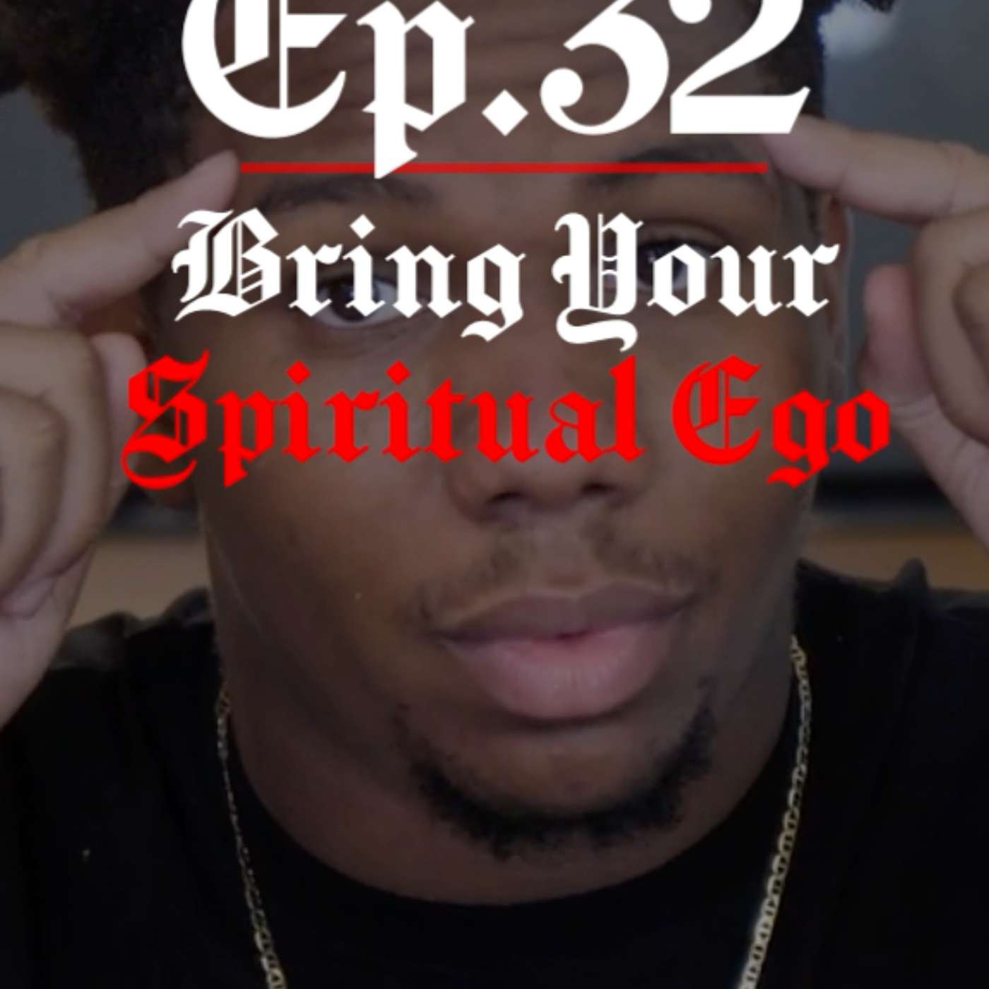 Ep. 32 