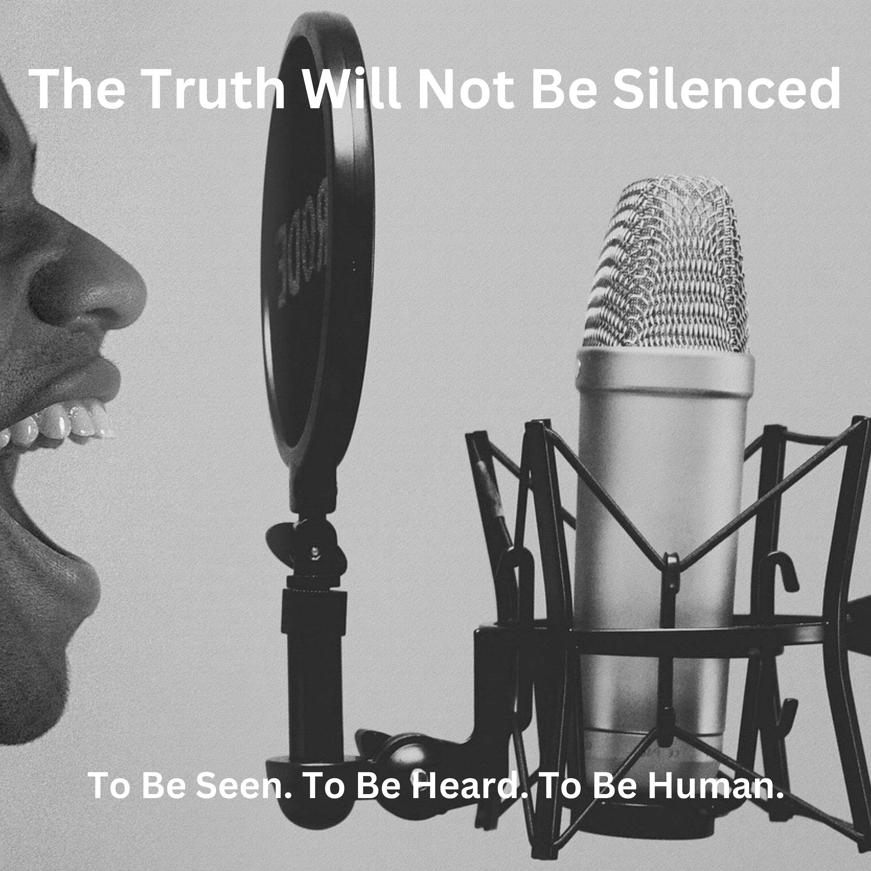 The Truth Will Not Be Silenced Artwork