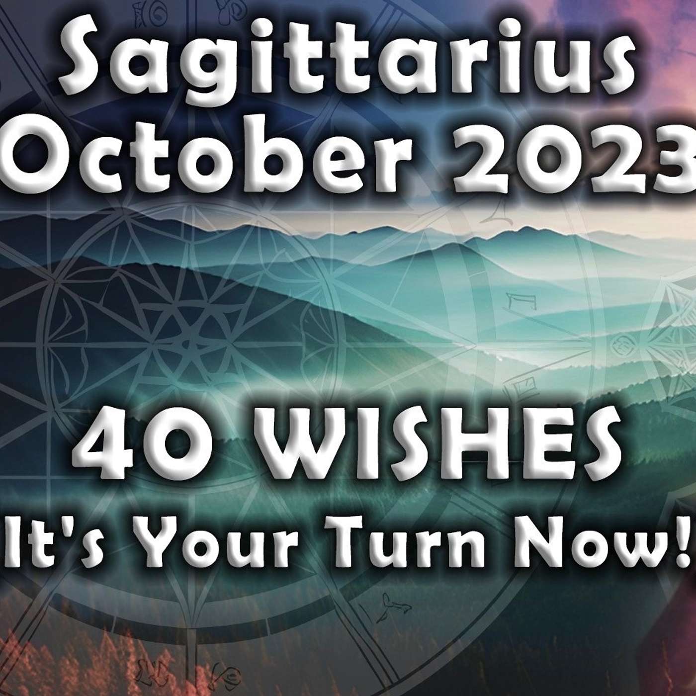 Sagittarius October 2023 40 WISHES for SAGGIE's (it's Your Turn Now!) Astrology Horoscope Forecast